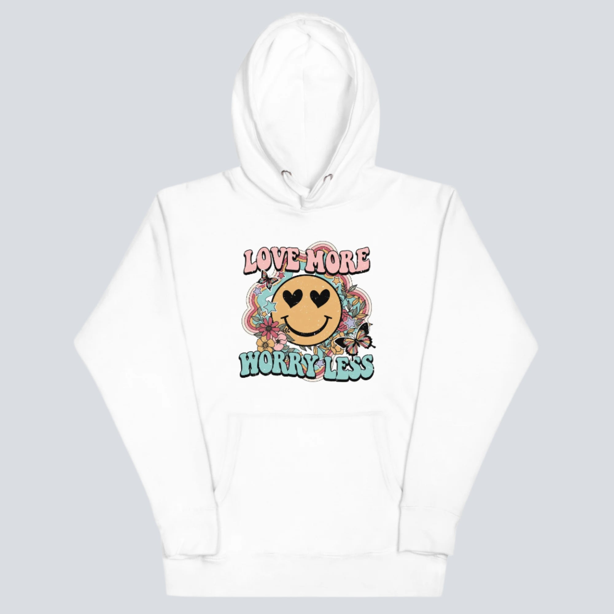 Love More Worry Less (Smiley Face) Hoodie white