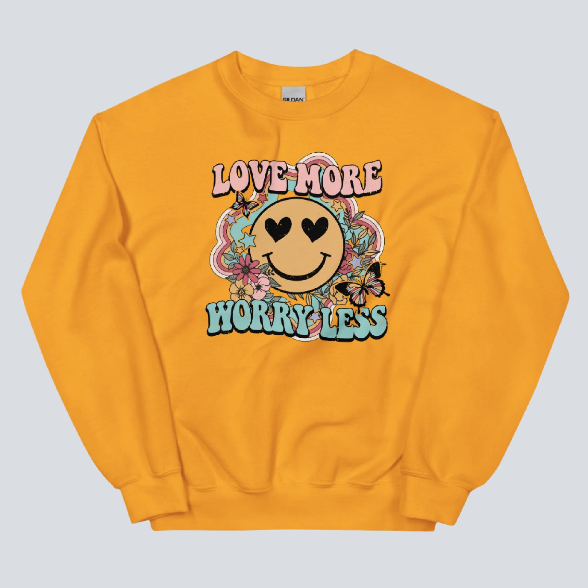 Love More Worry Less (Smiley Face) Sweatshirt