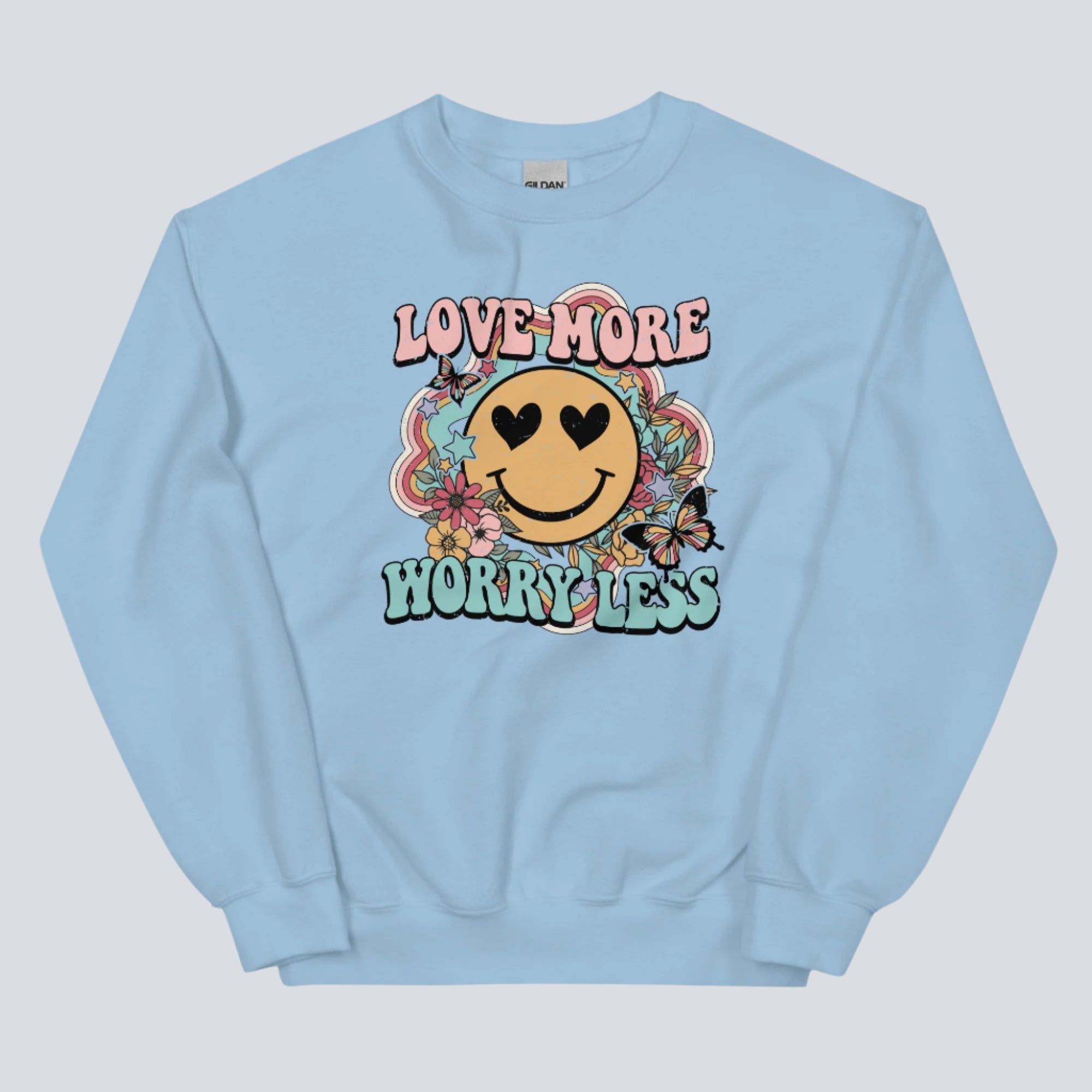 Love More Worry Less (Smiley Face) Sweatshirt light blue