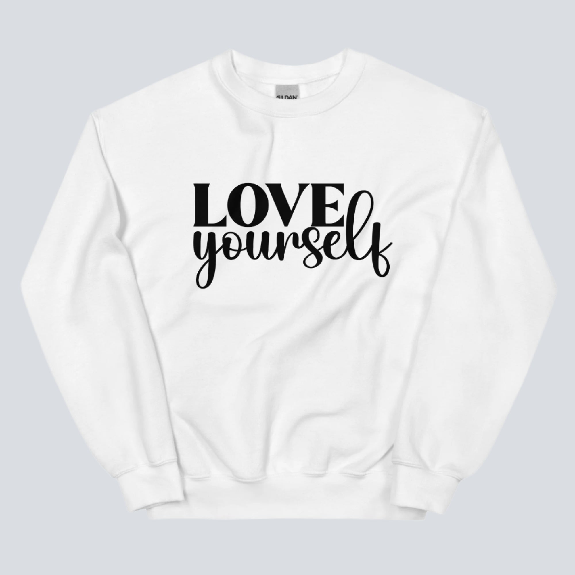 Love Yourself Unisex Sweatshirt white