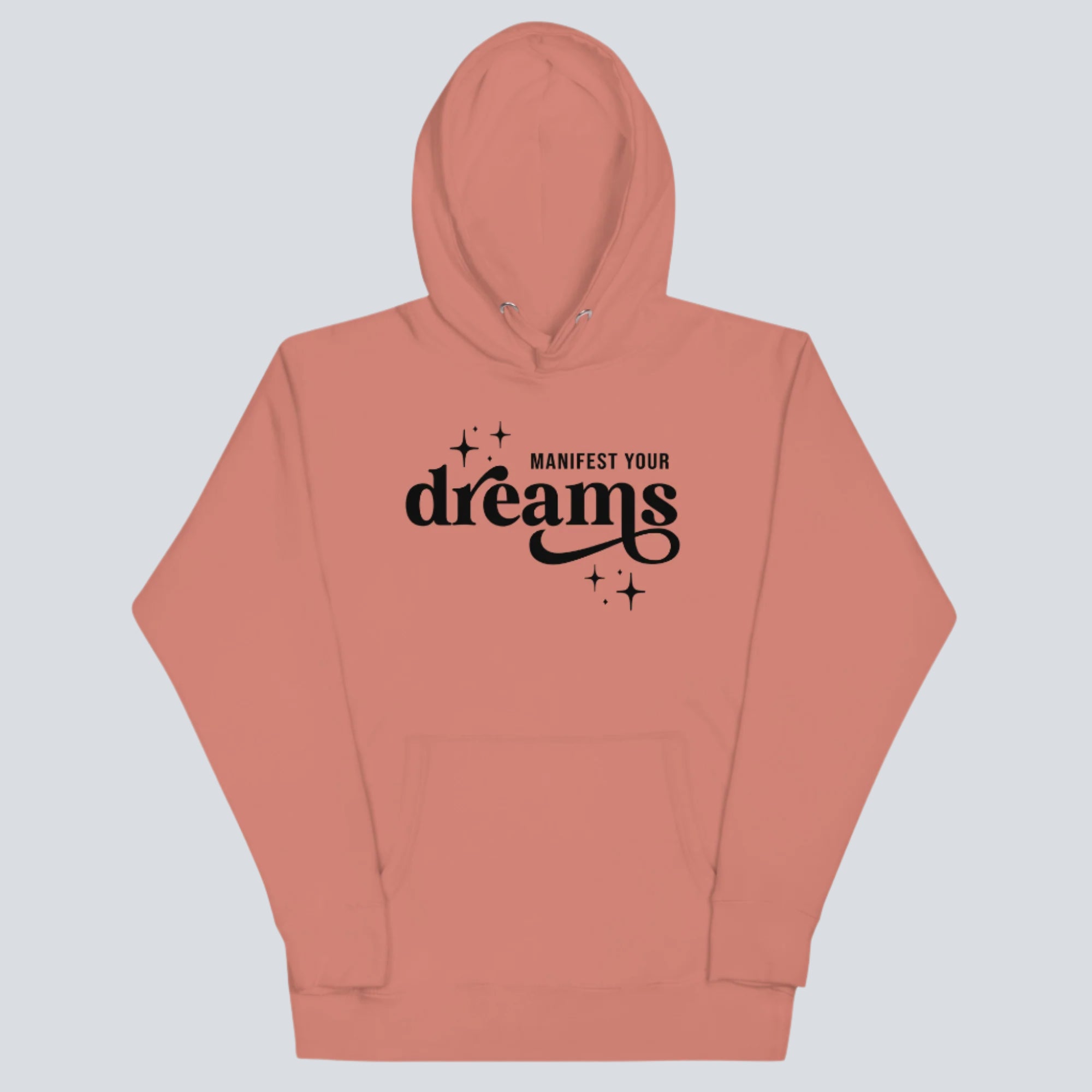 Manifest Your Dreams Unisex Hoodie dusty rose