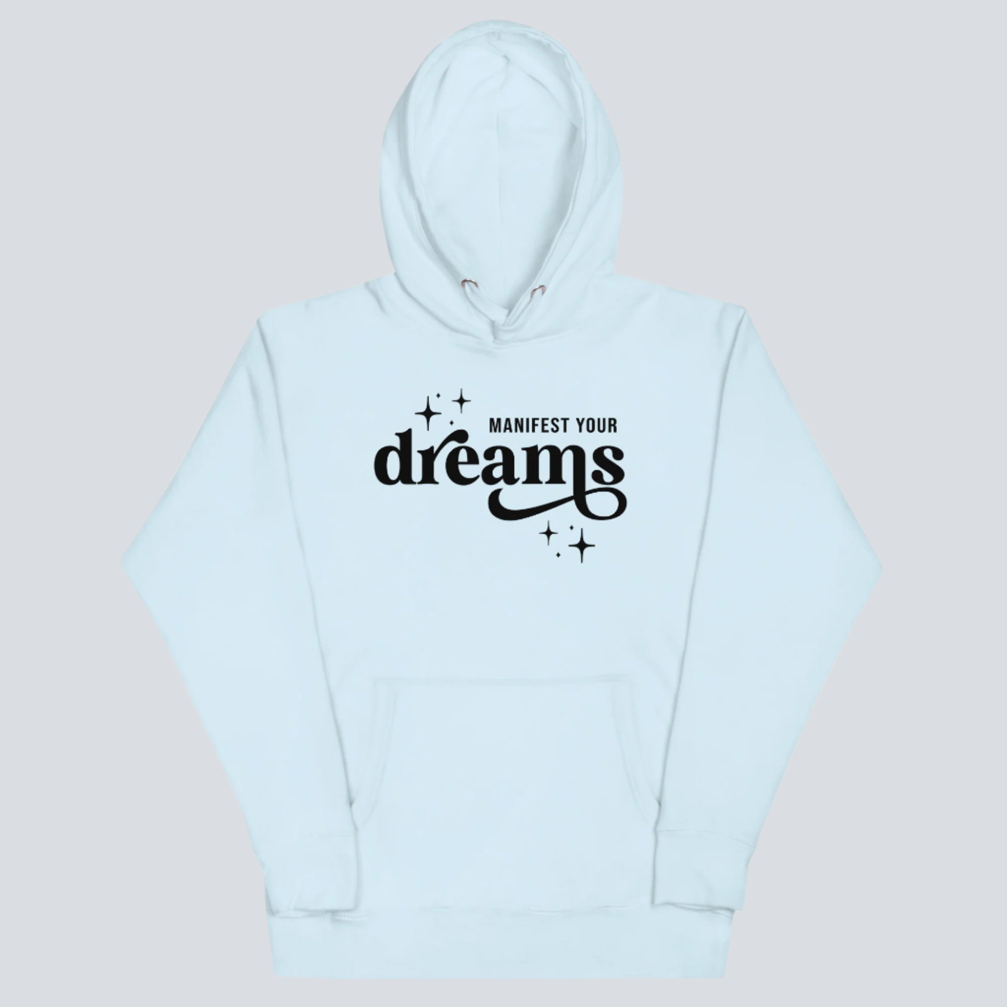 Manifest Your Dreams Unisex Hoodie sky blue