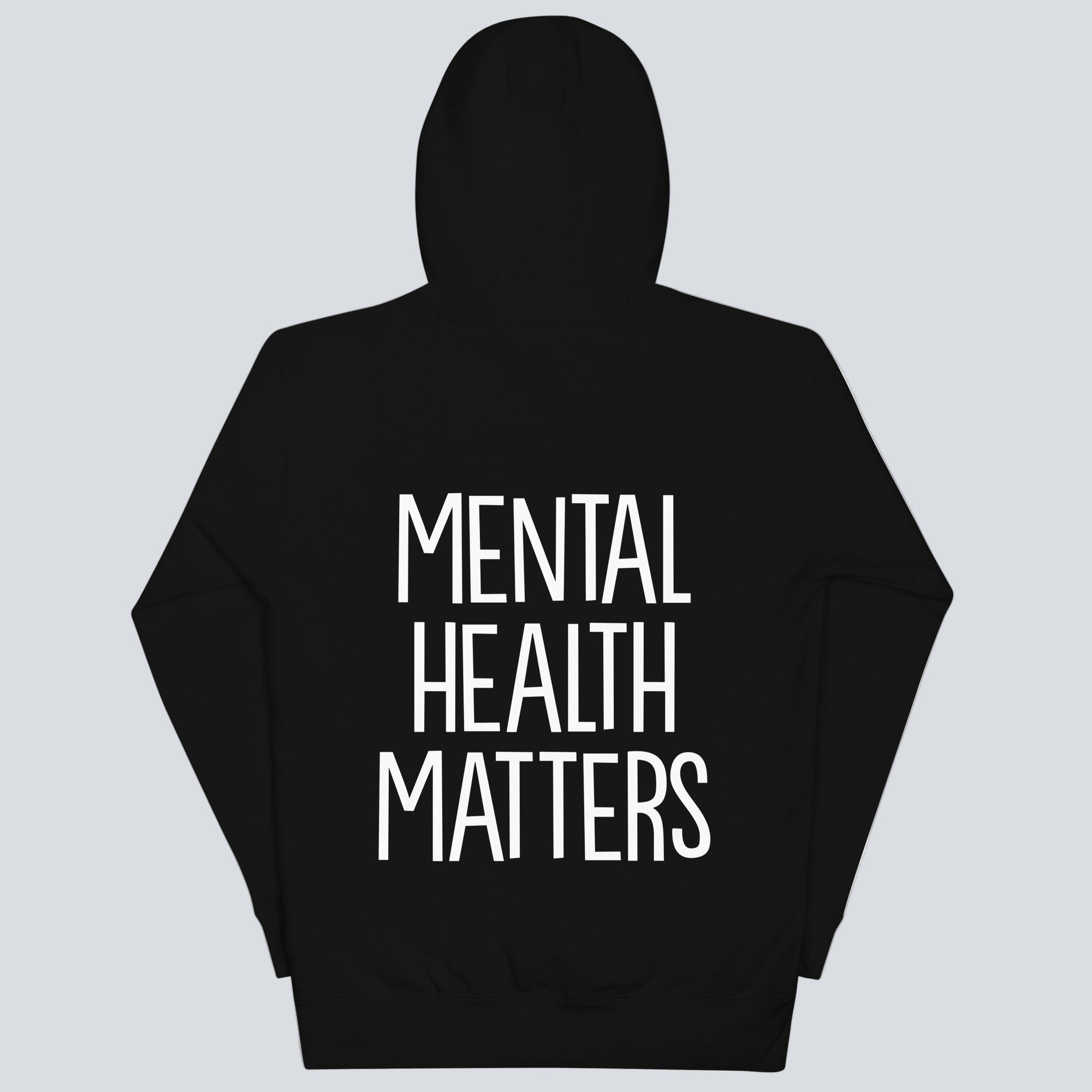 Mental Health Matters Hoodie Back