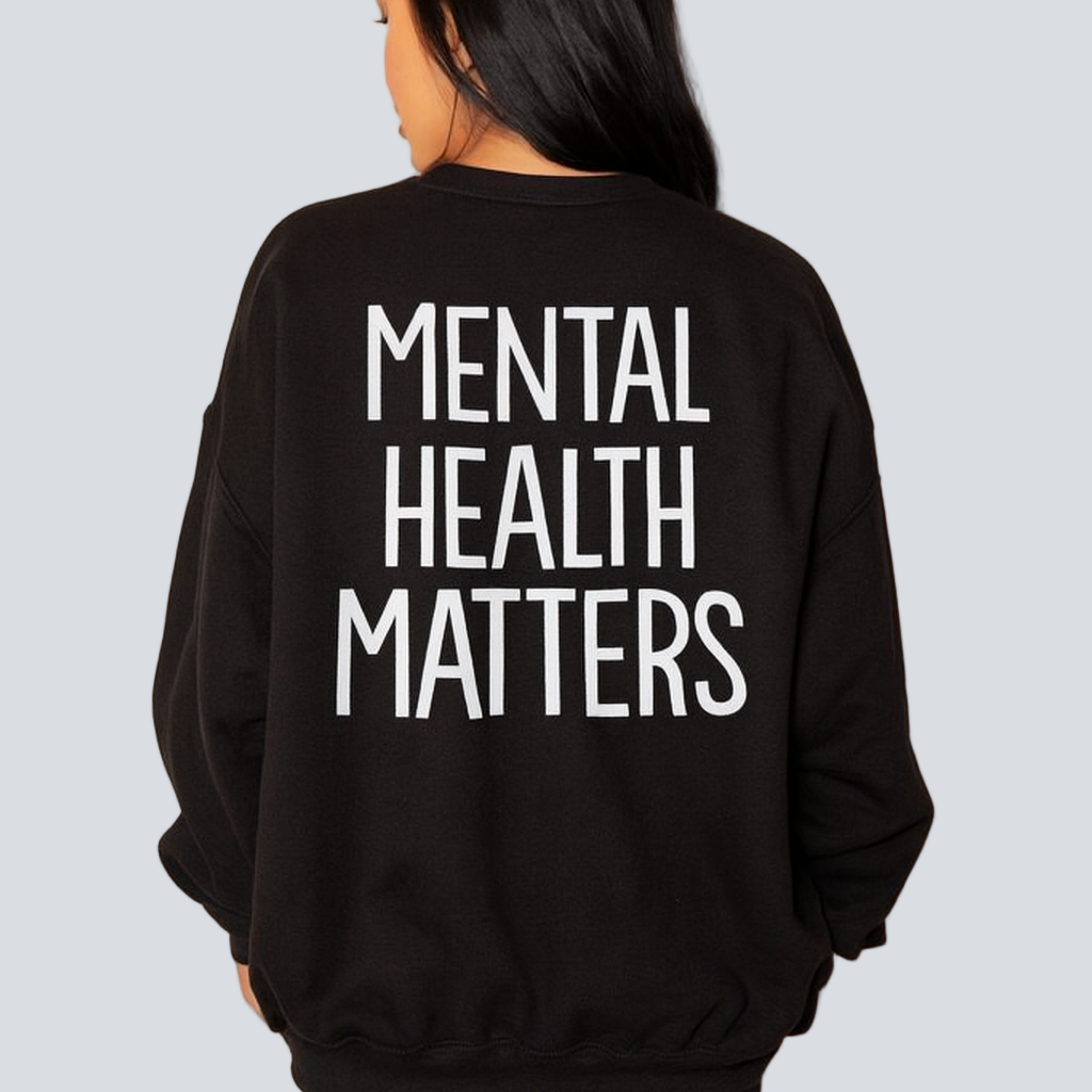 Mental Health Matters Sweatshirt