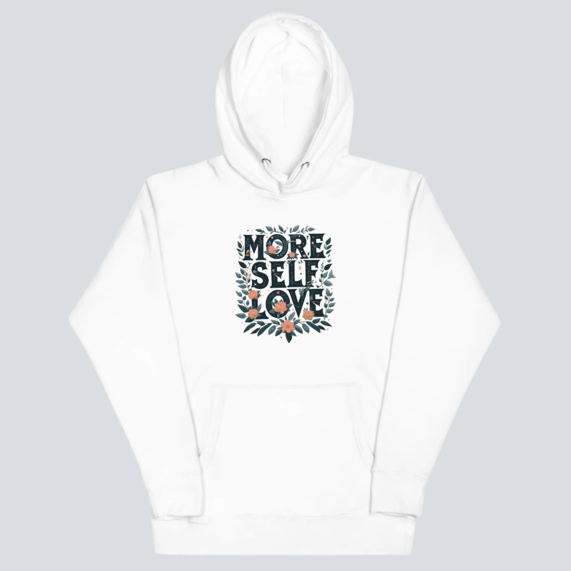 More Self Love Unisex Hoodie white
