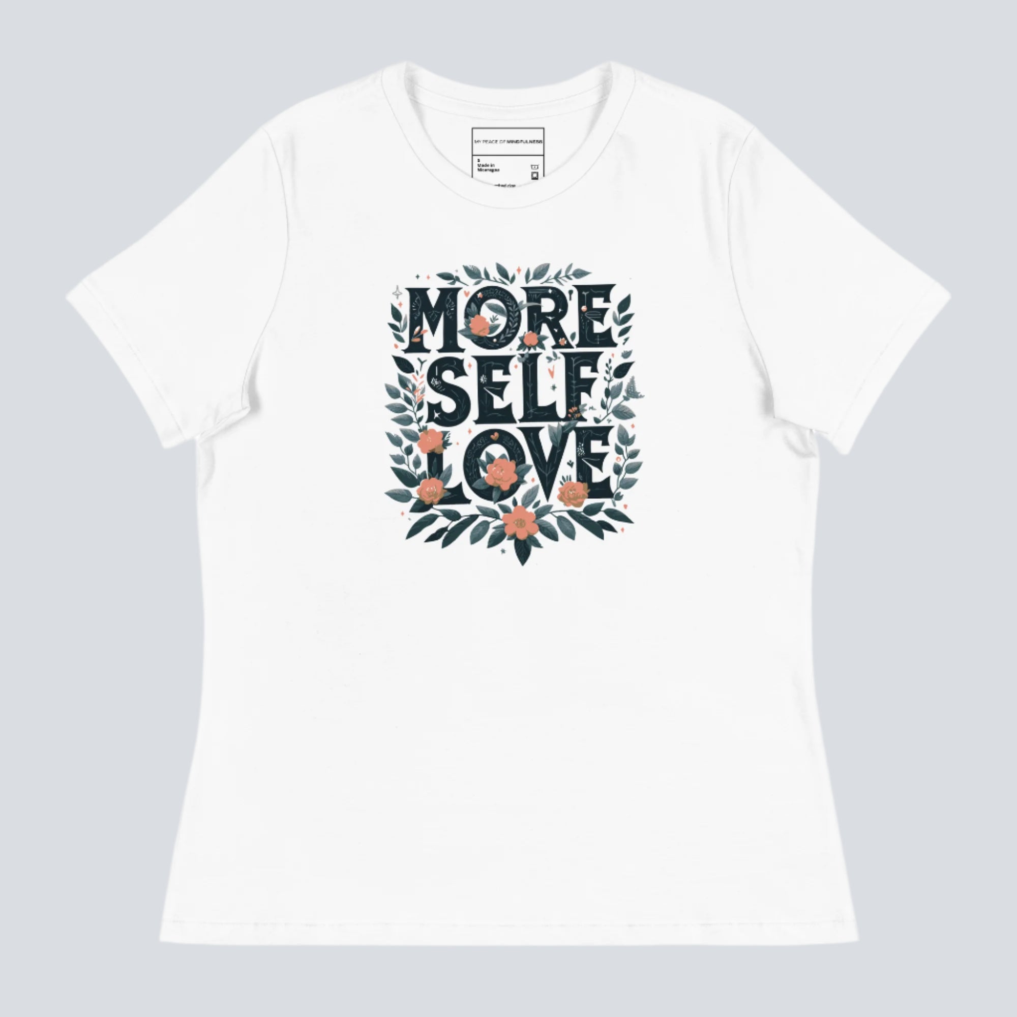 More Self Love Womens T-Shirt white