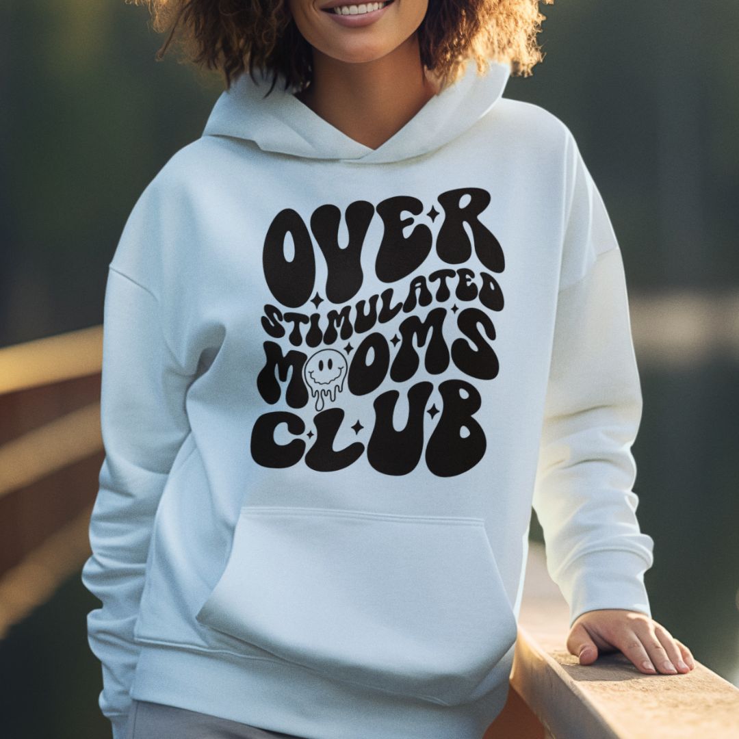 Overstimulated Moms Club Hoodie