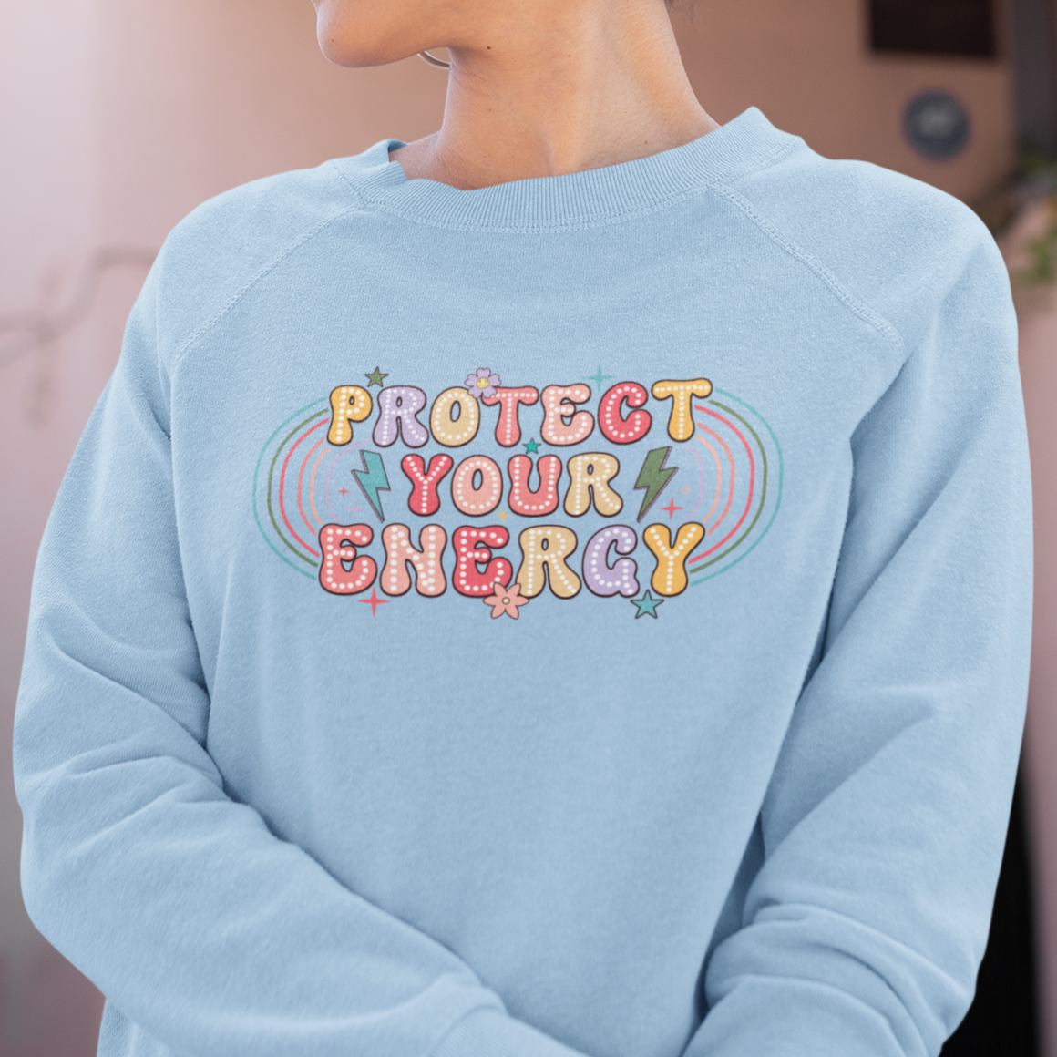 Protect Your Energy Unisex Sweatshirt