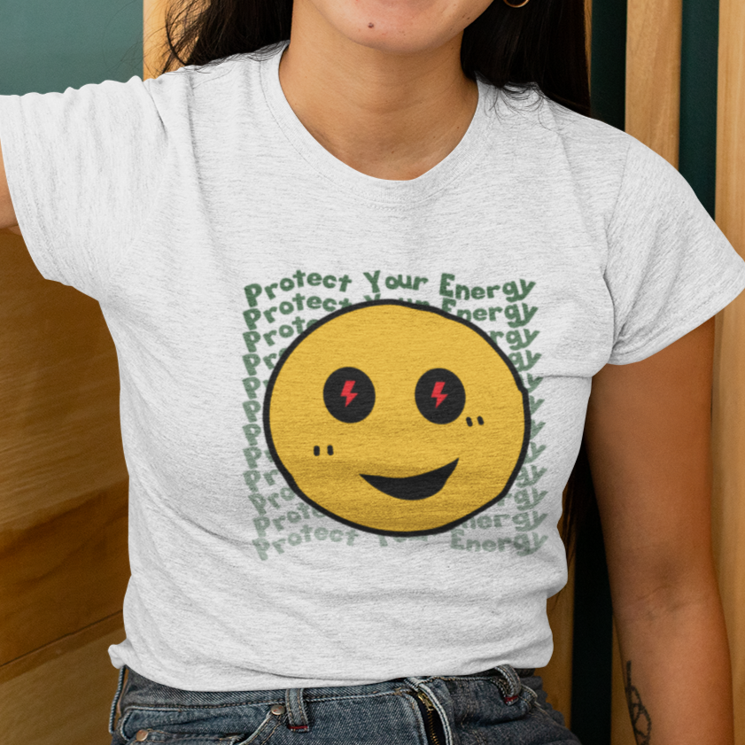 Protect Your Energy Womens T-Shirt