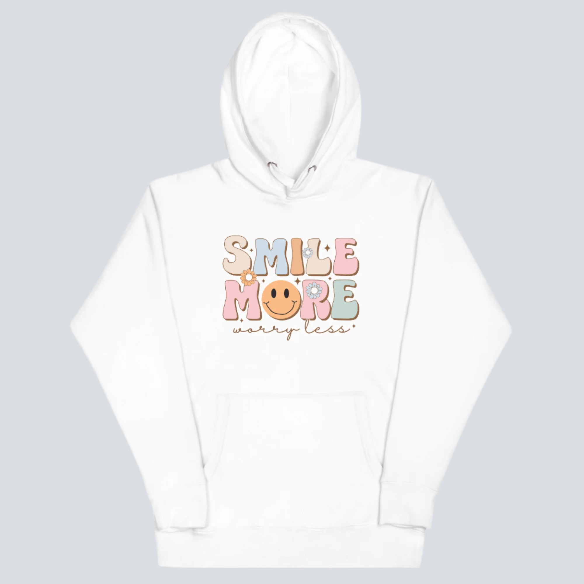 Smile More Worry Less Unisex Hoodie white