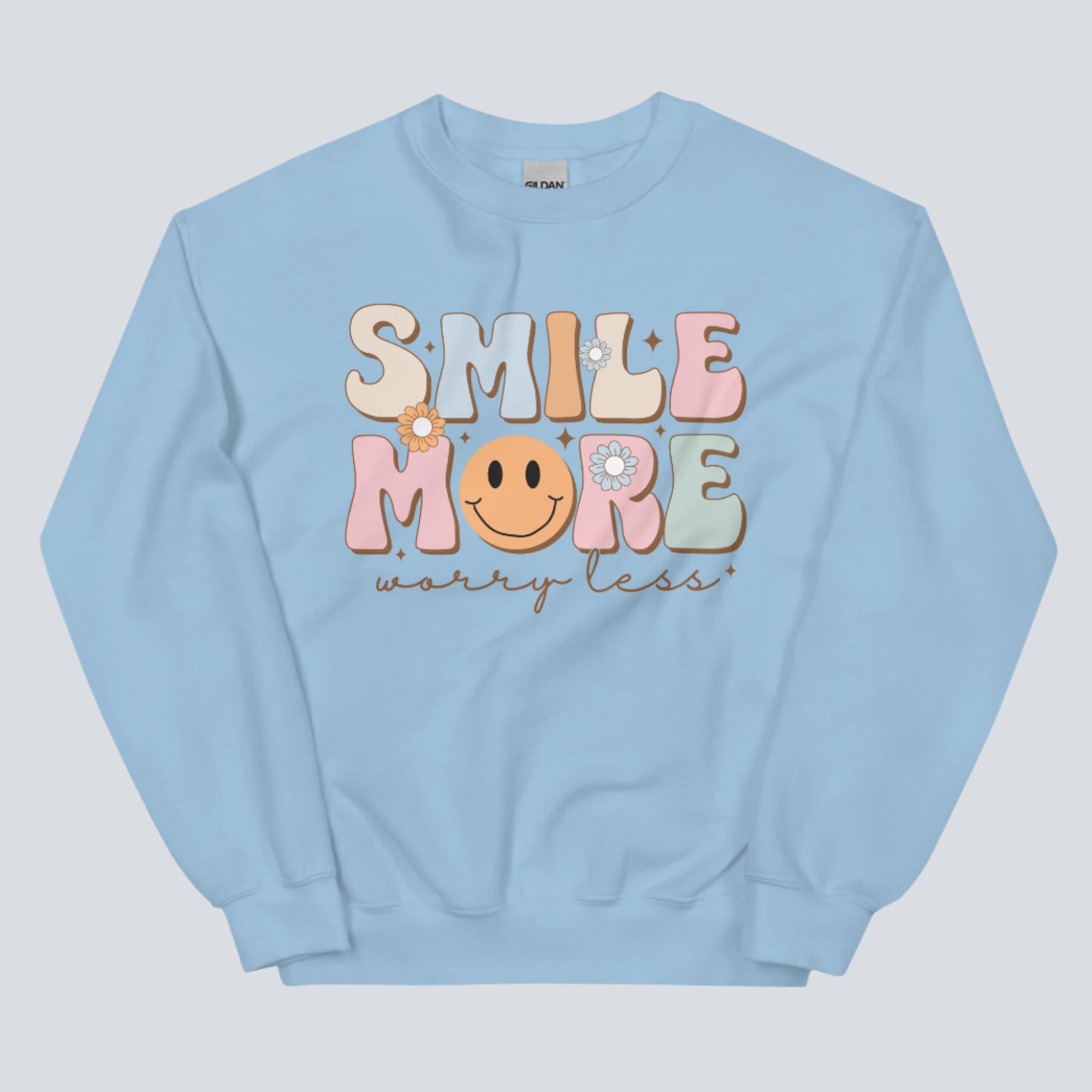 Smile More Worry Less Unisex Sweatshirt light blue