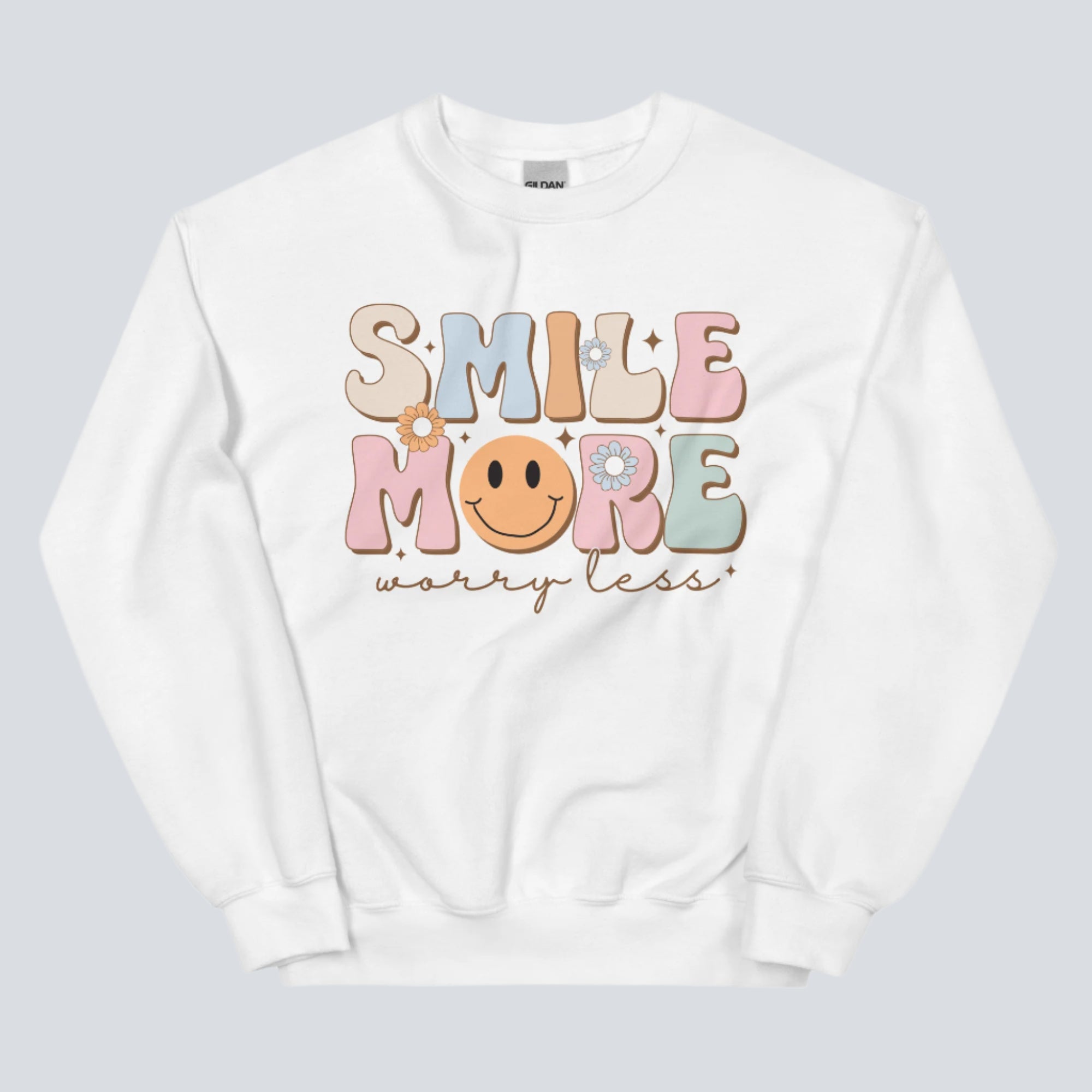 Smile More Worry Less Unisex Sweatshirt white