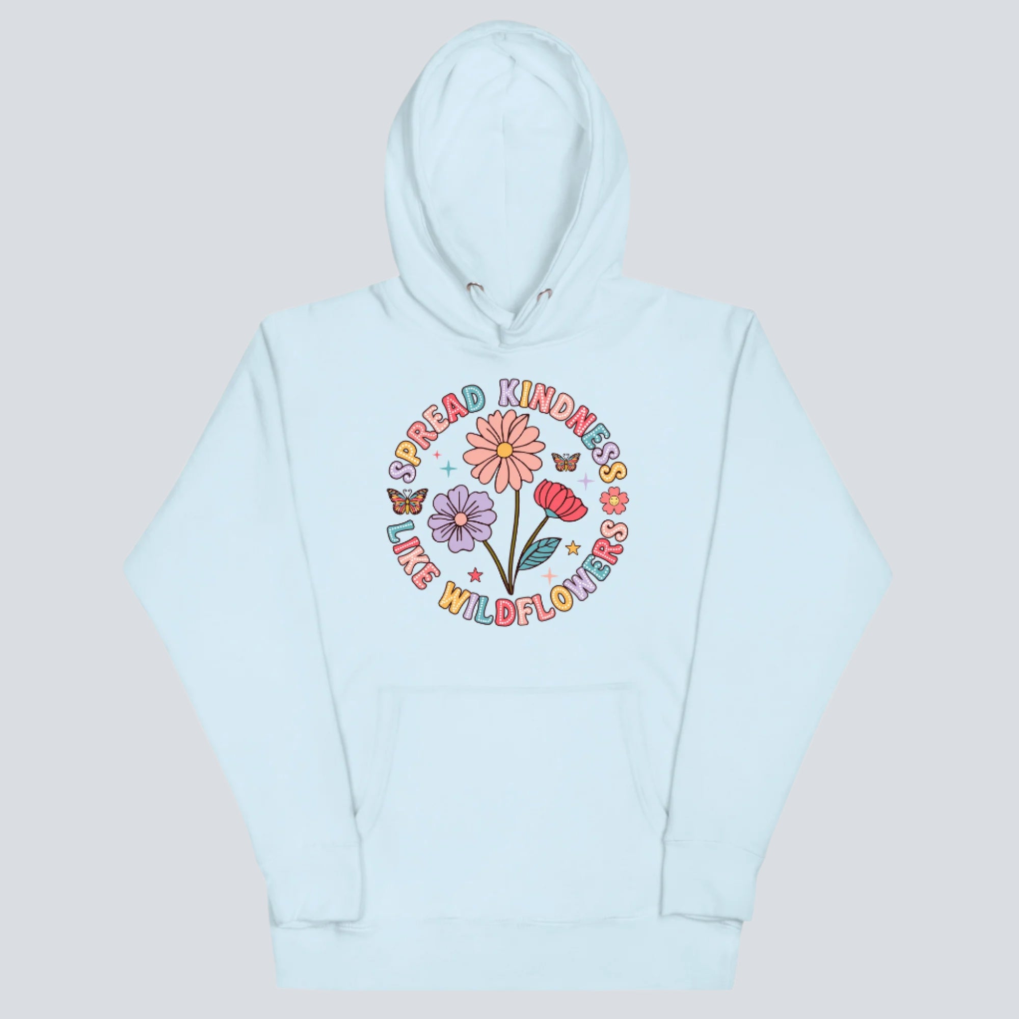 Spread Kindness Like Wildflowers Unisex Hoodie