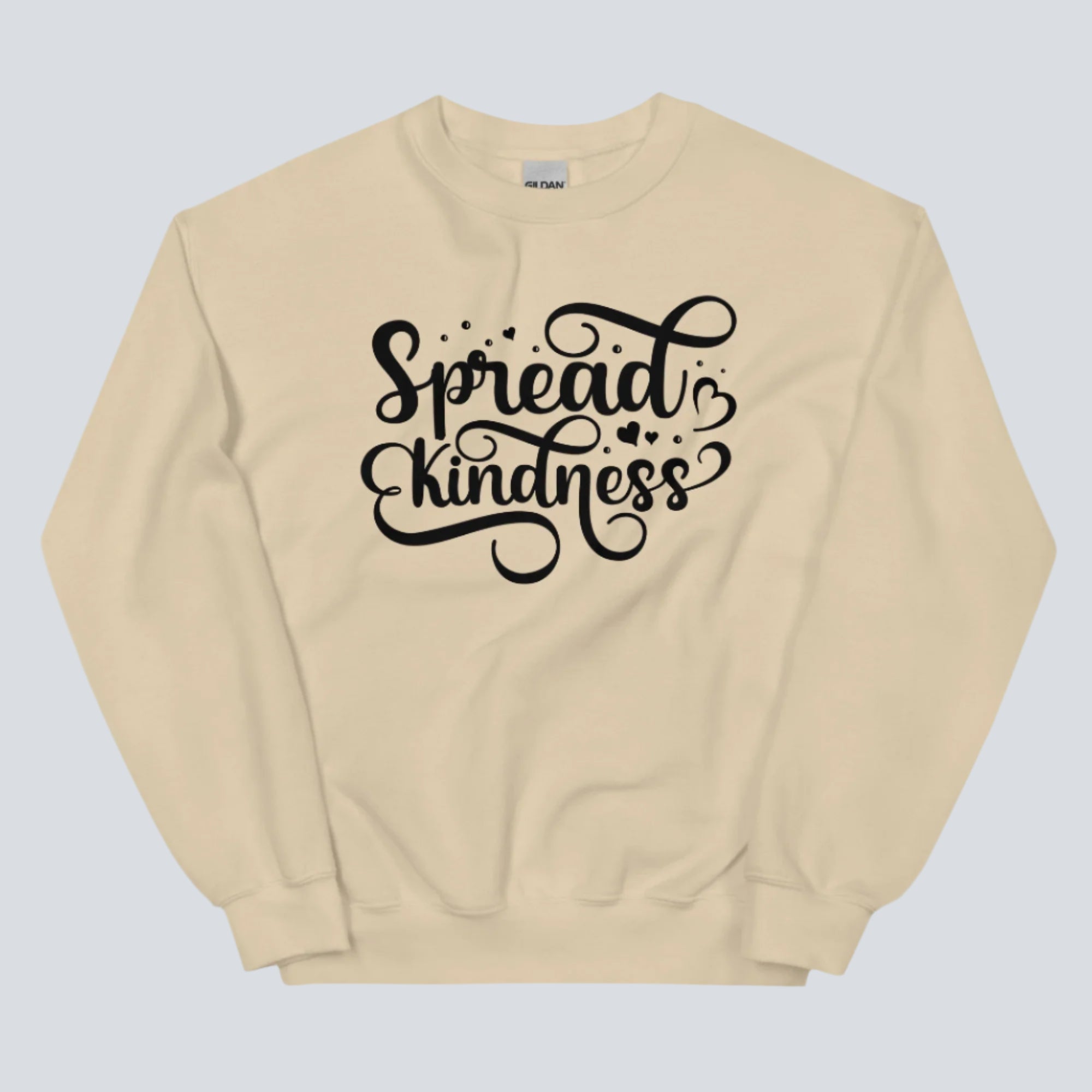 Spread Kindness Sweatshirt sand