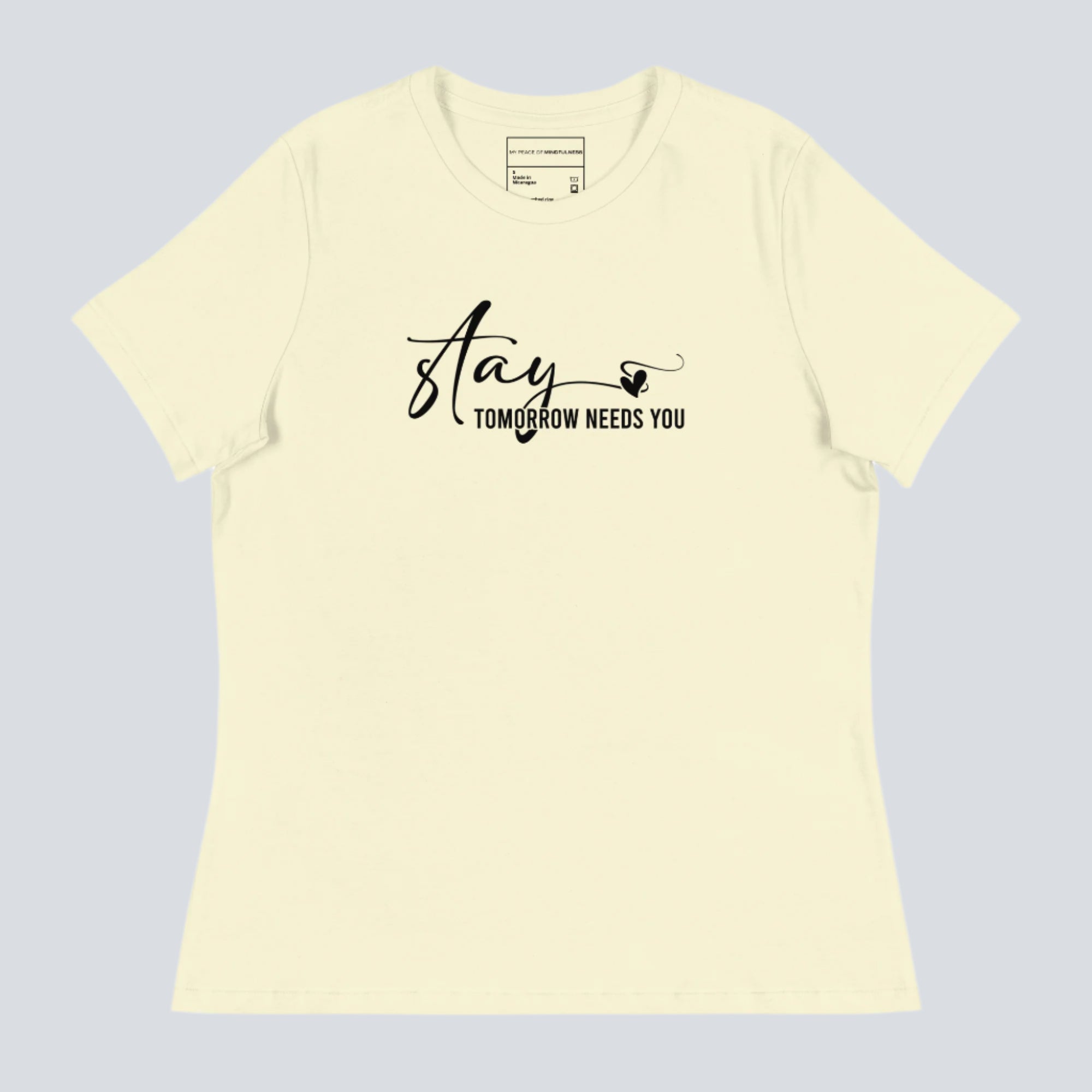Stay Tomorrow Needs You Women's T-Shirt citron