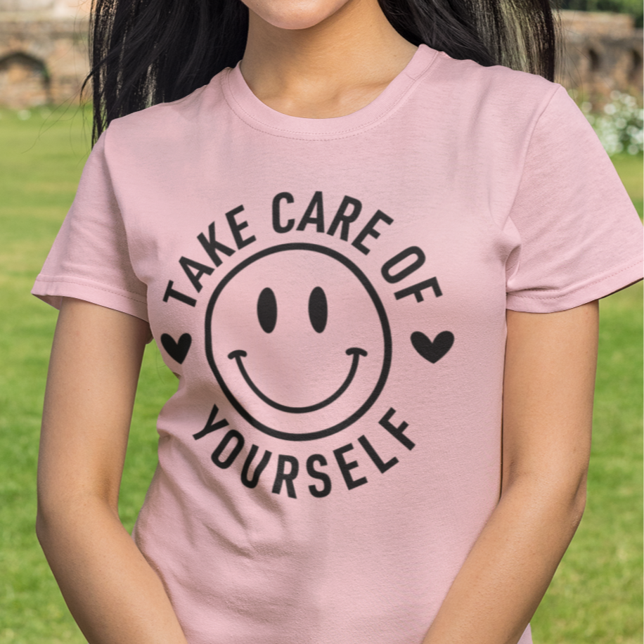 Take Care of Yourself Smiley Face Womens T-Shirt