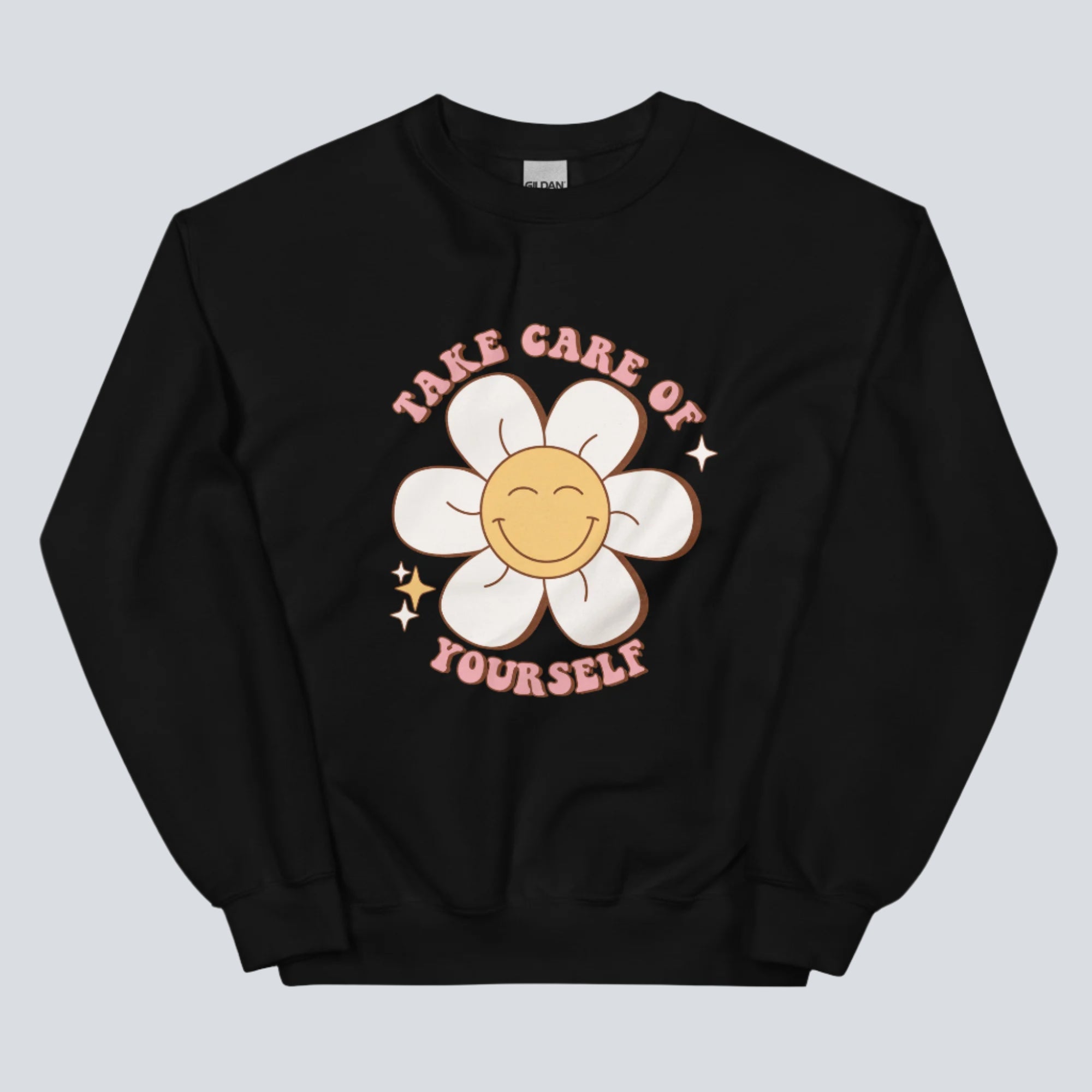 Take Care of Yourself Sweatshirt