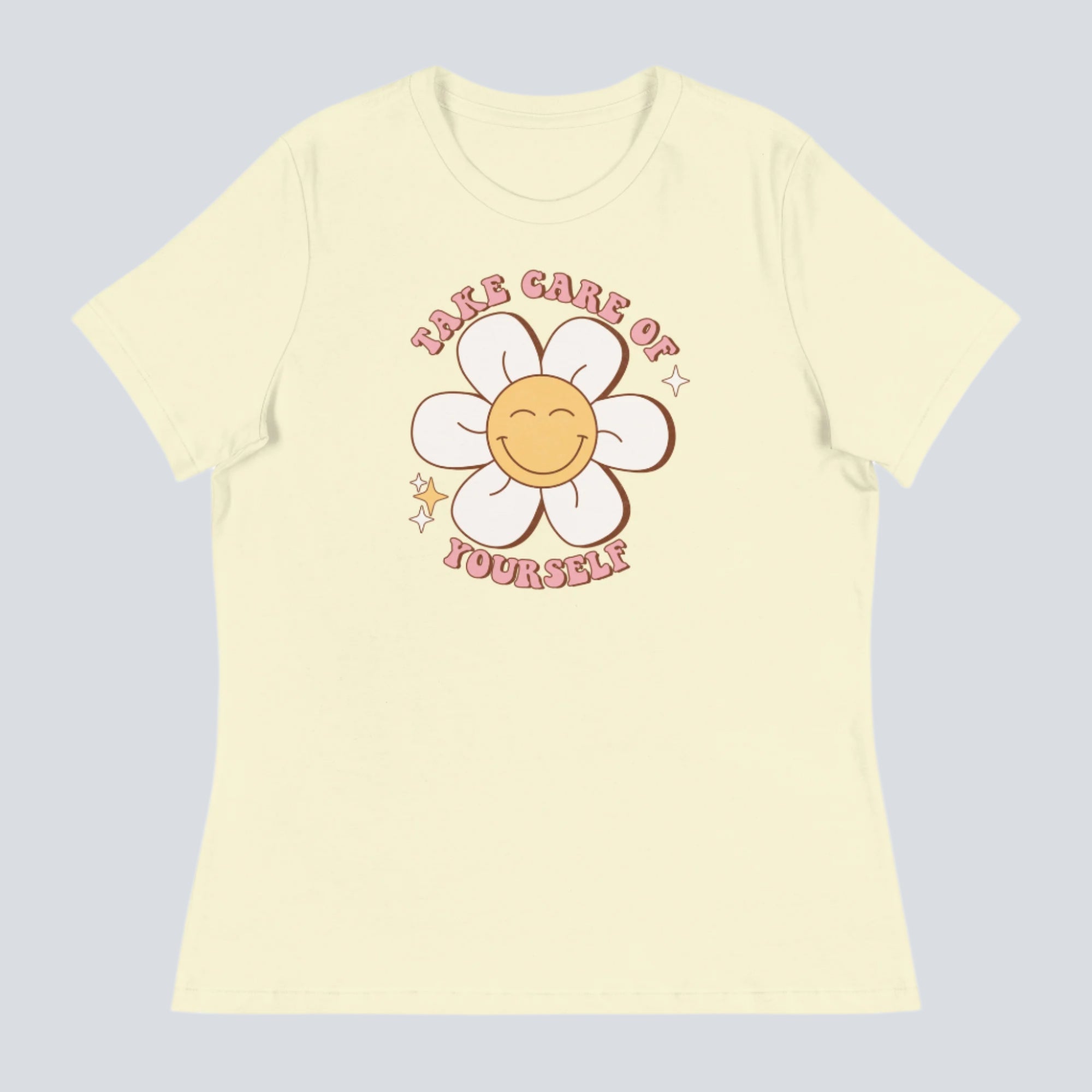 Take Care of Yourself Womens T-Shirt