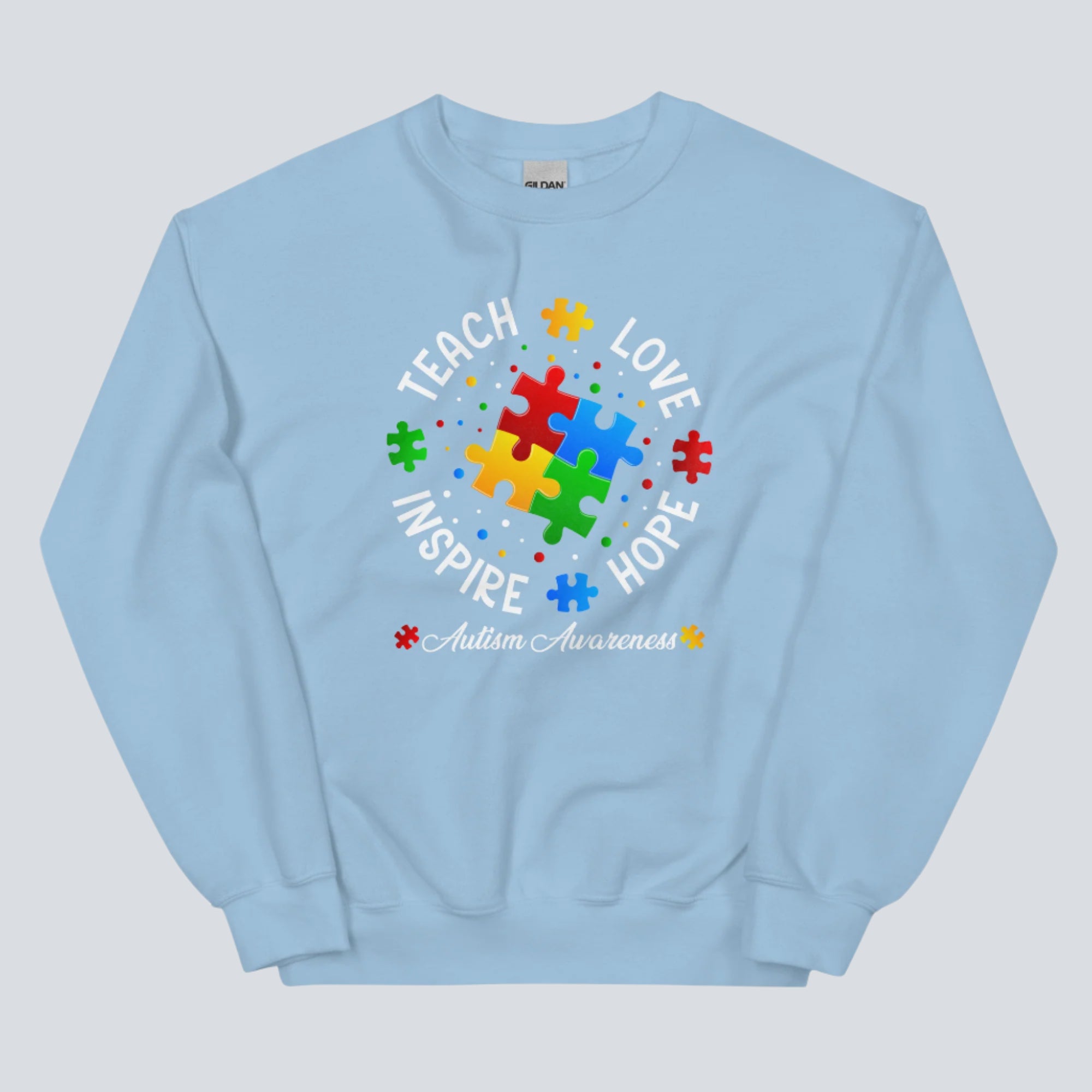 Teach, Love, Inspire, Hope (Autism Awareness) Unisex Sweatshirt light blue