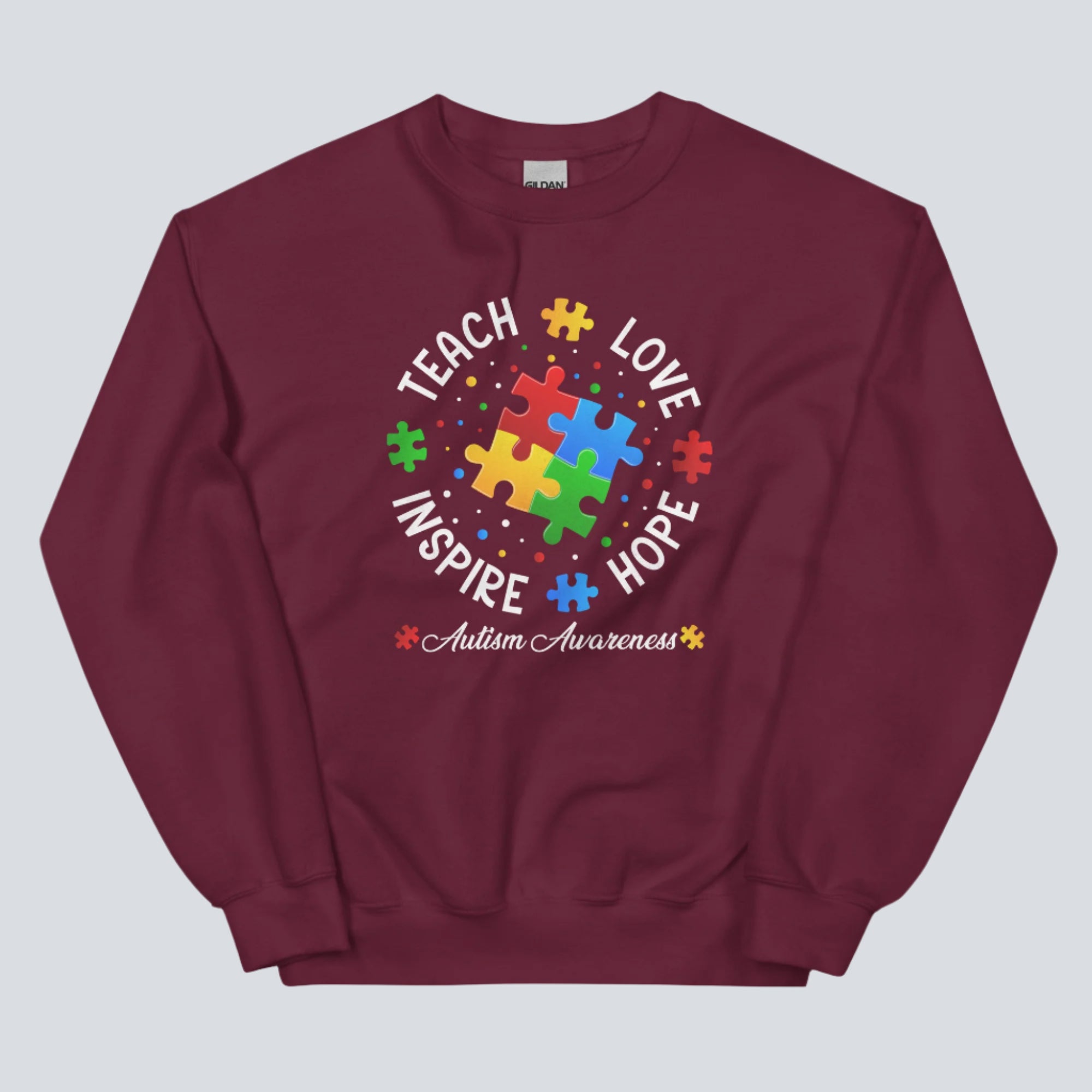 Teach, Love, Inspire, Hope (Autism Awareness) Unisex Sweatshirt maroon
