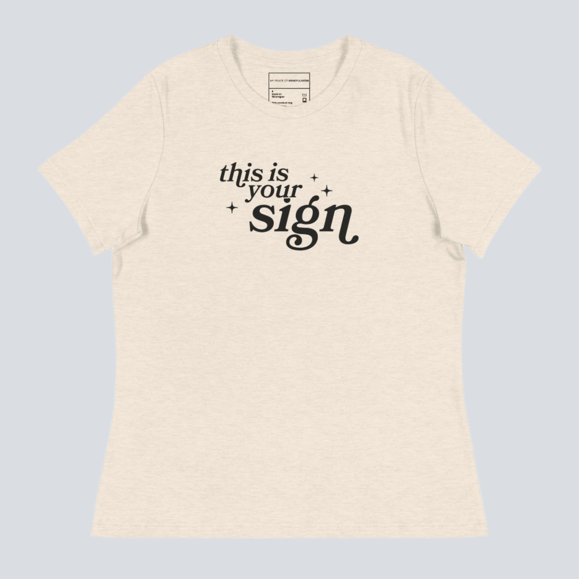 This Is Your Sign Women's T-Shirt heather prism natural