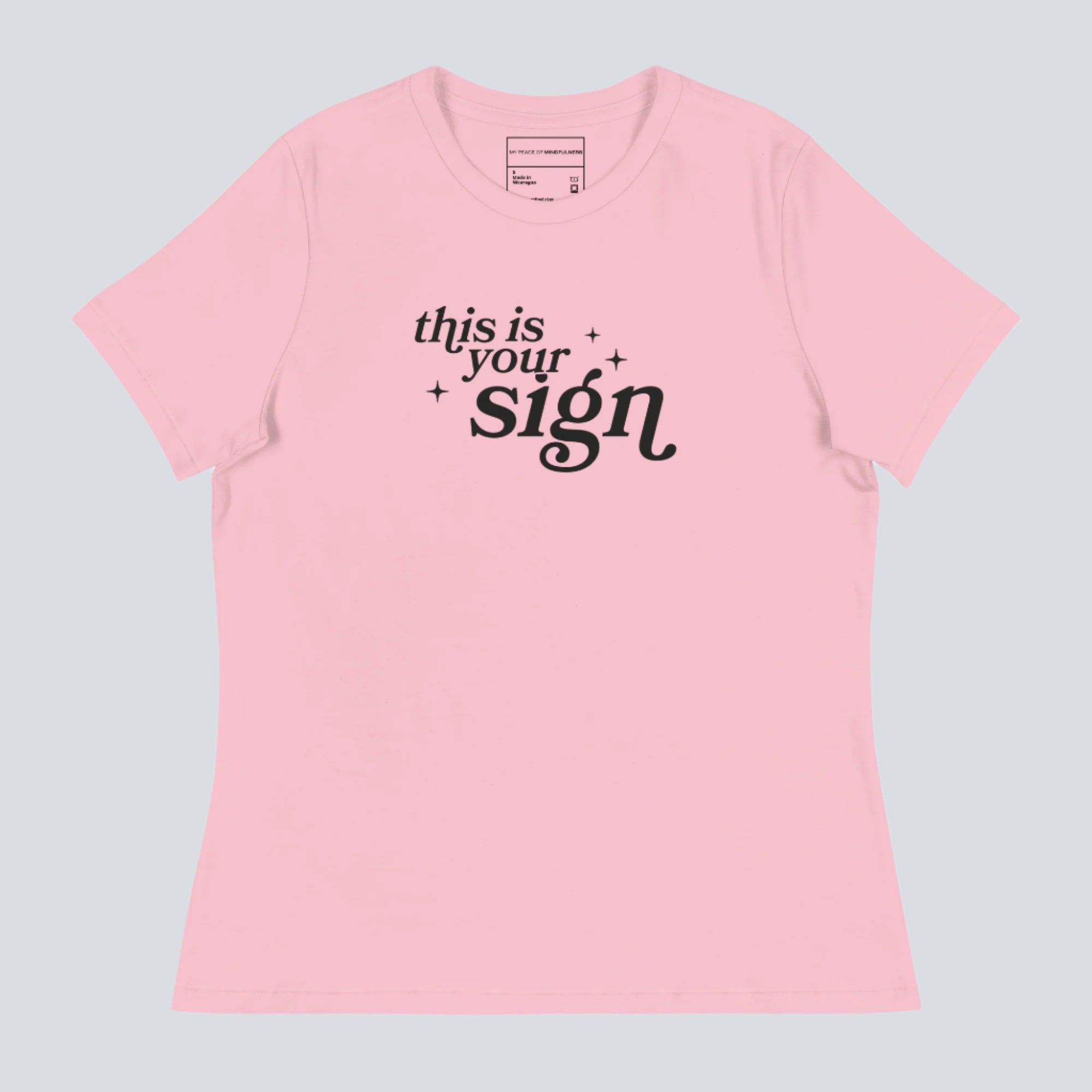 This Is Your Sign Women's T-Shirt pink