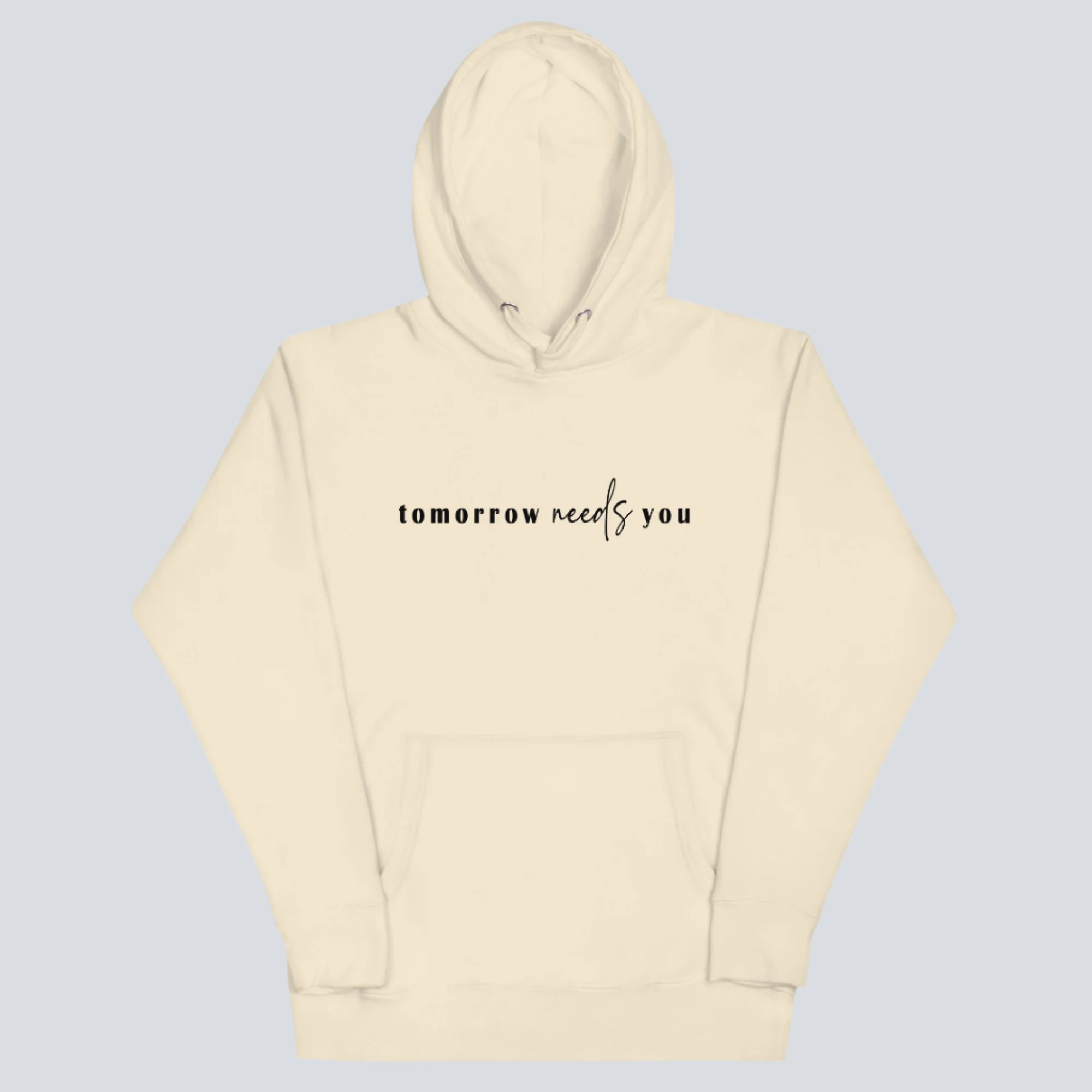 Tomorrow Needs You Unisex bone