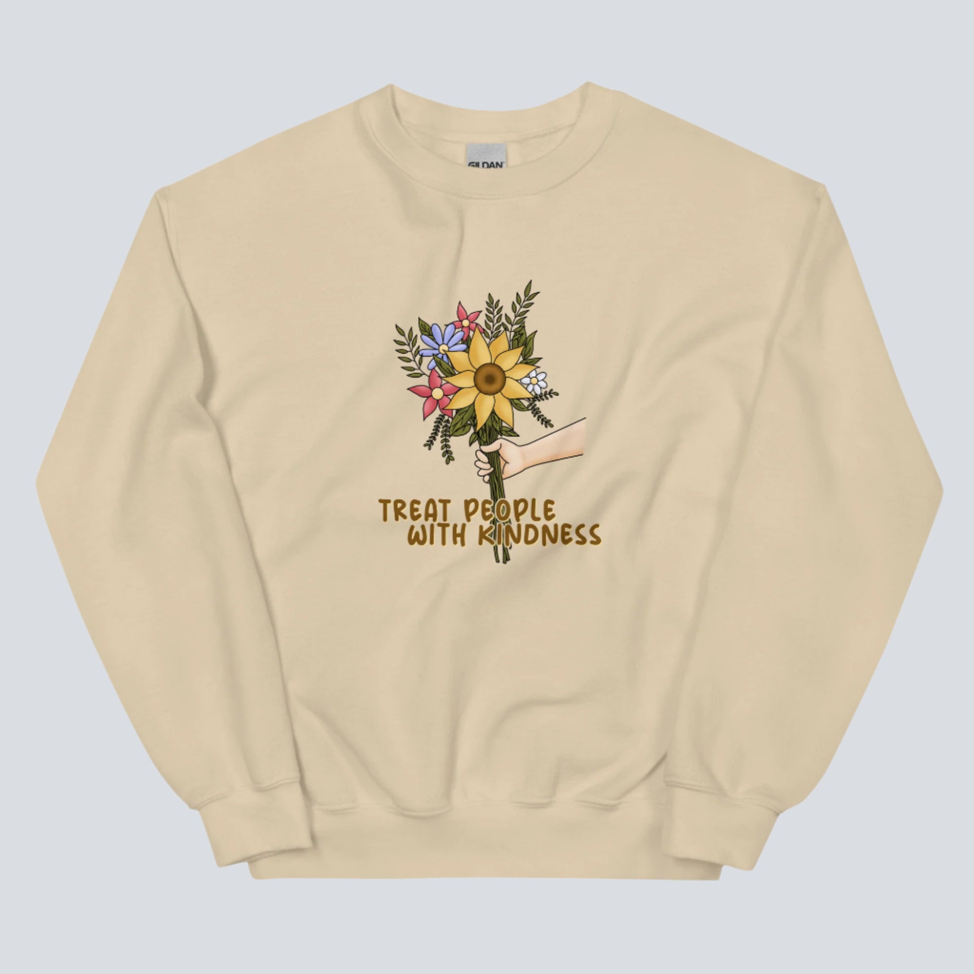 Treat People With Kindness (Flowers) Sweatshirt sand