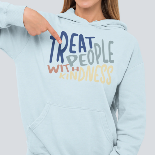 Treat People With Kindness Unisex Hoodie