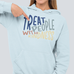 Treat People With Kindness Unisex Hoodie