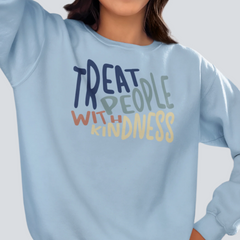 Treat People With Kindness Unisex Sweatshirt