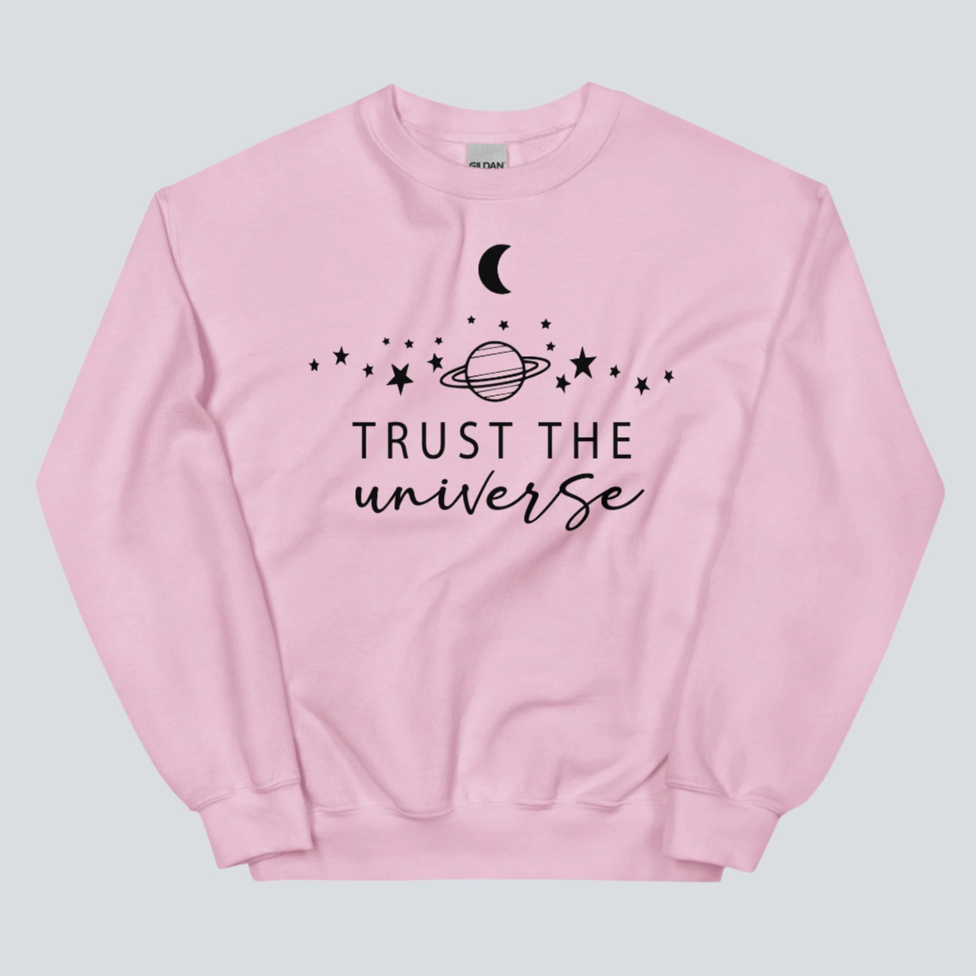 Trust The Universe Sweatshirt (Light Pink)
