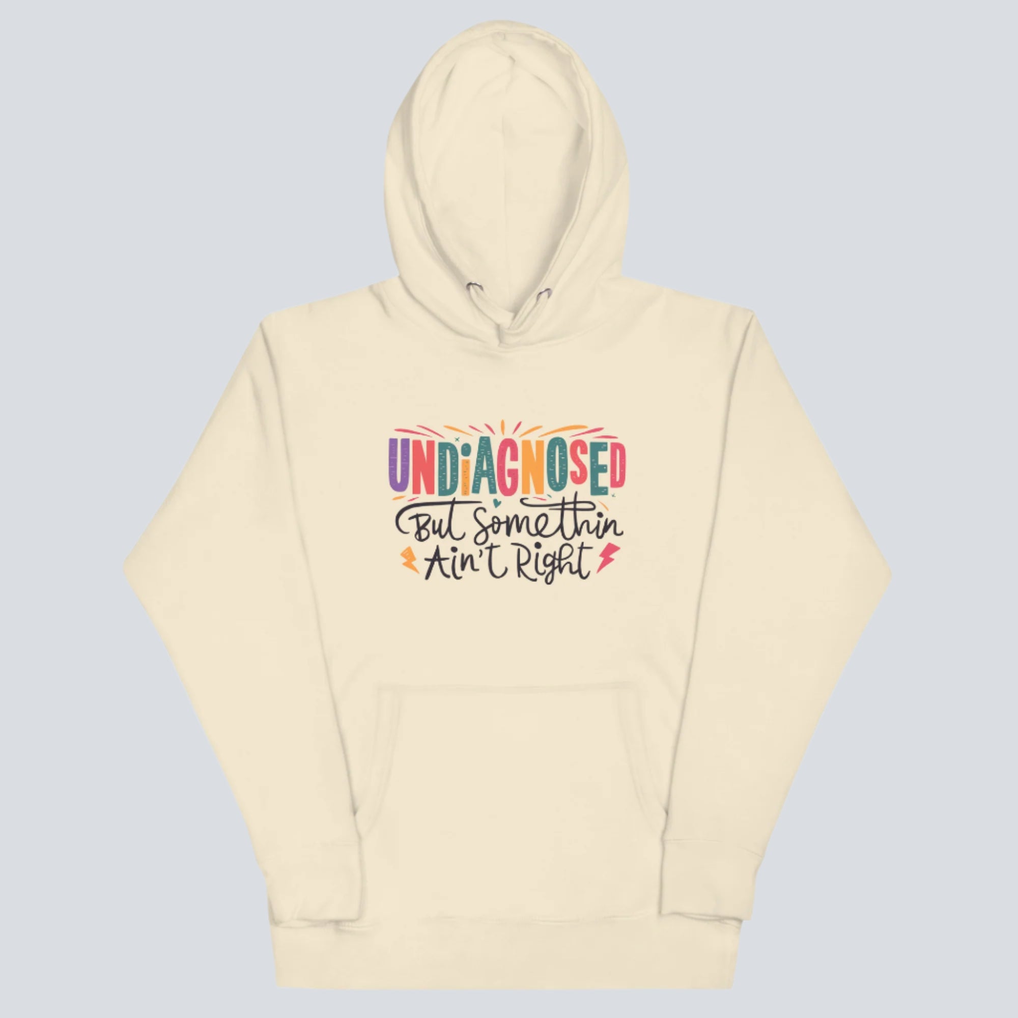 Undiagnosed, But Something Ain't Right Unisex Hoodie bone