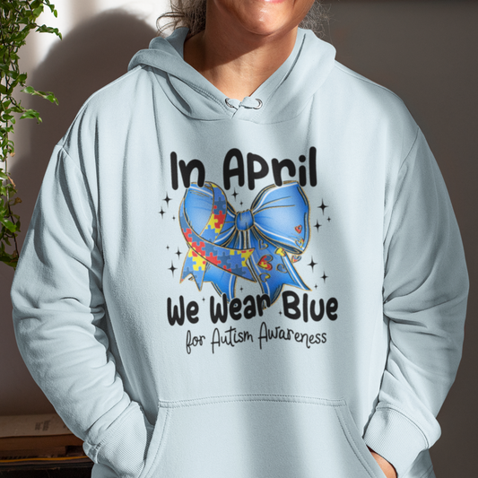 We Wear Blue for Autism Awareness Hoodie