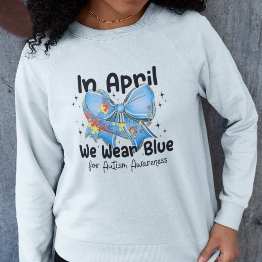 We Wear Blue for Autism Awareness Sweatshirt