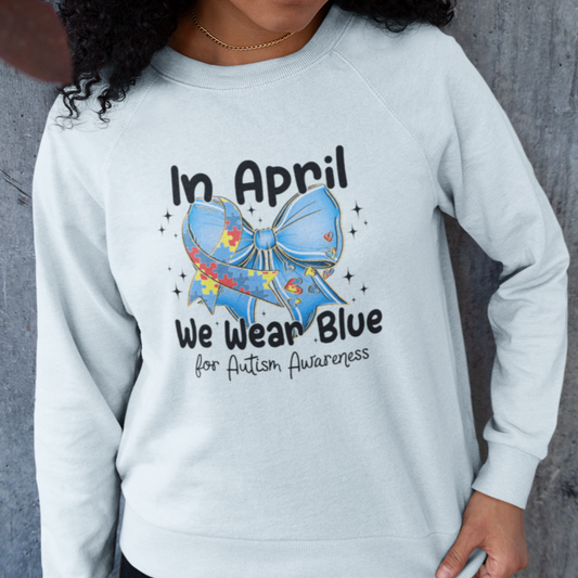 We Wear Blue for Autism Awareness Sweatshirt