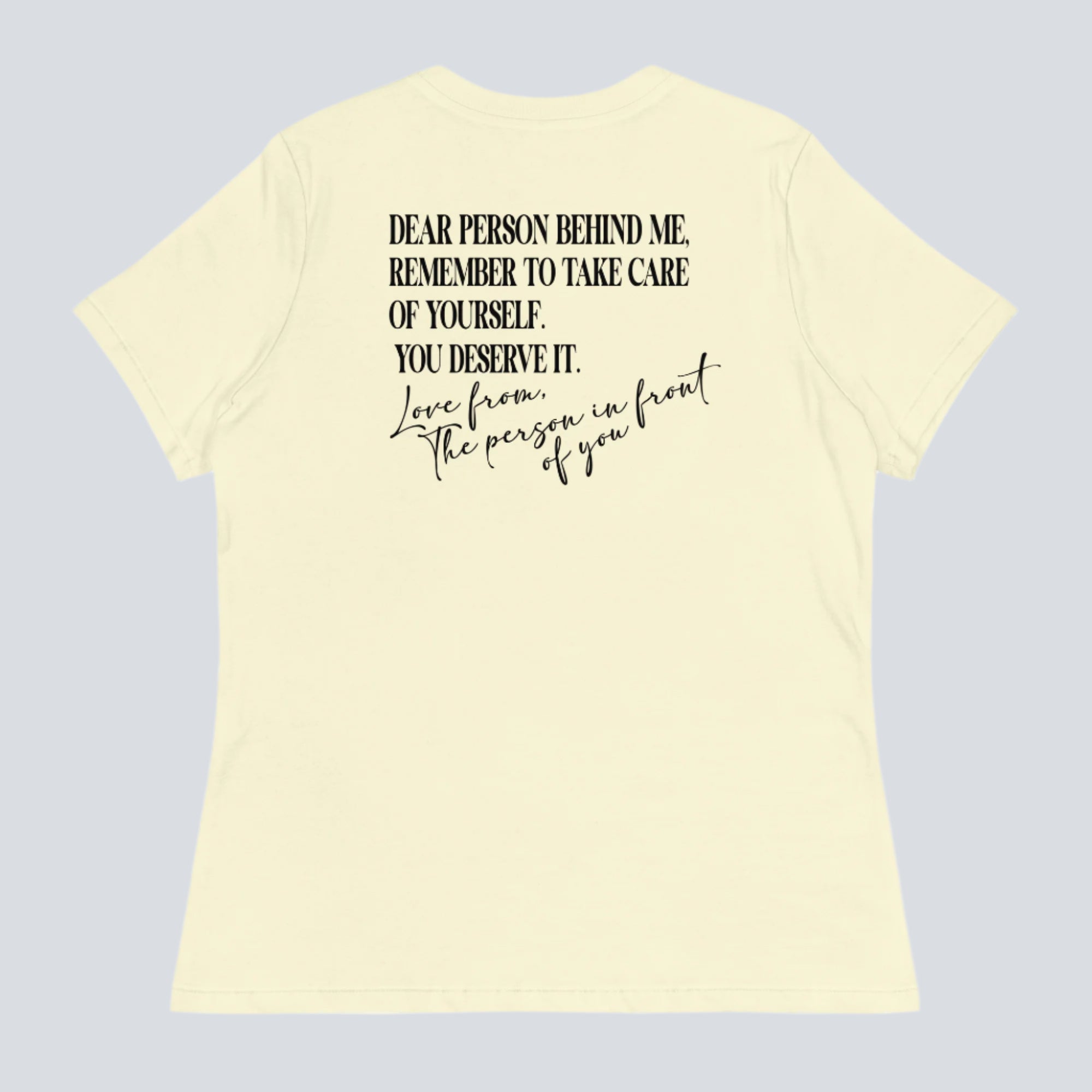 You Are Enough (Dear Person Behind Me) Women's T-Shirt Citron Back