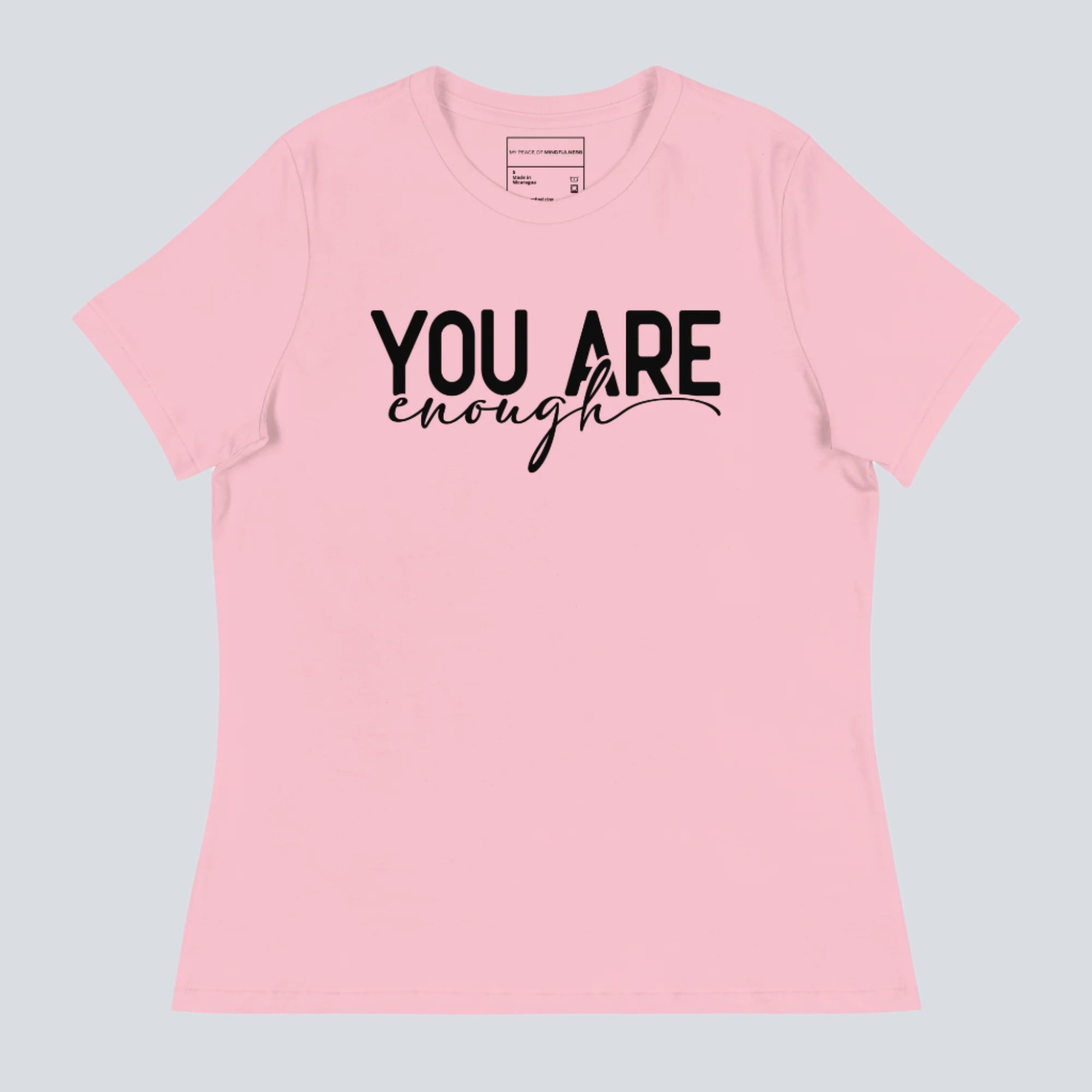 You Are Enough (Dear Person Behind Me) Women's T-Shirt Pink Front