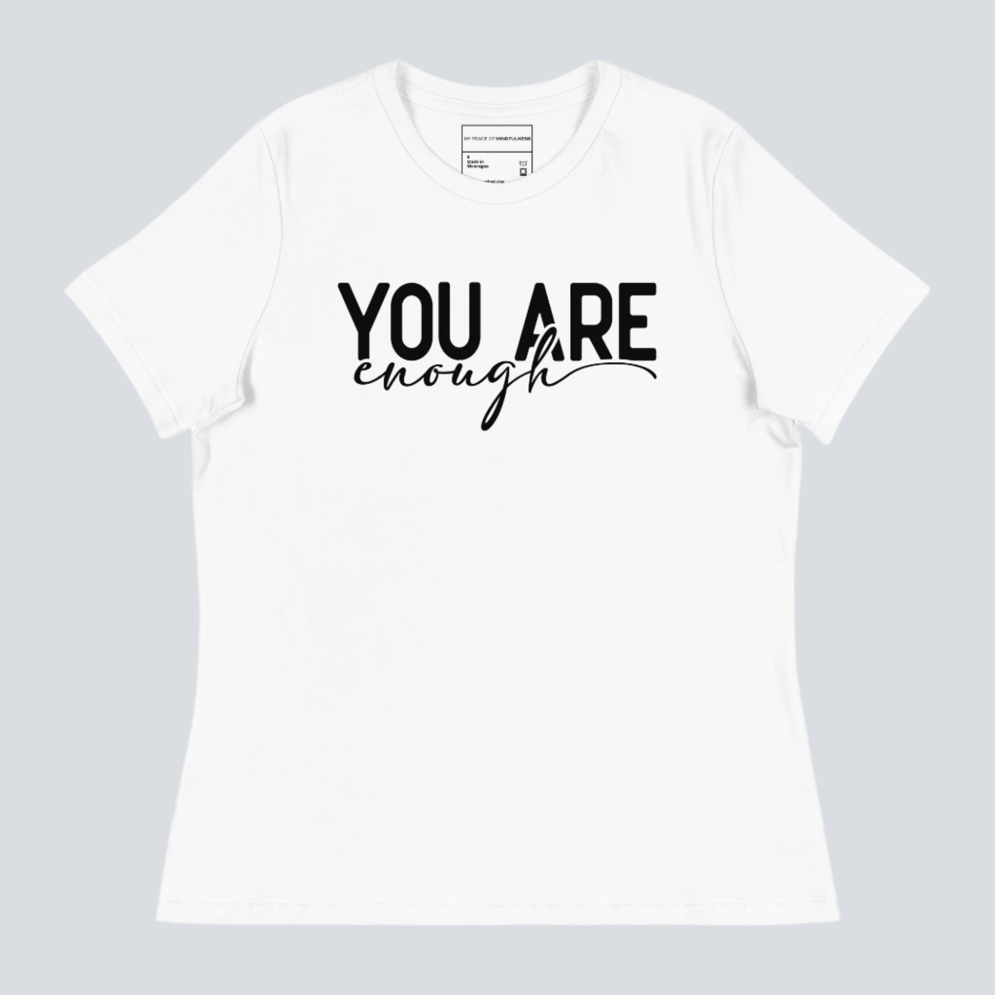 You Are Enough (Dear Person Behind Me) Women's T-Shirt White Front
