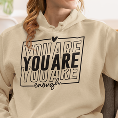 You Are Enough Front Print Hoodie