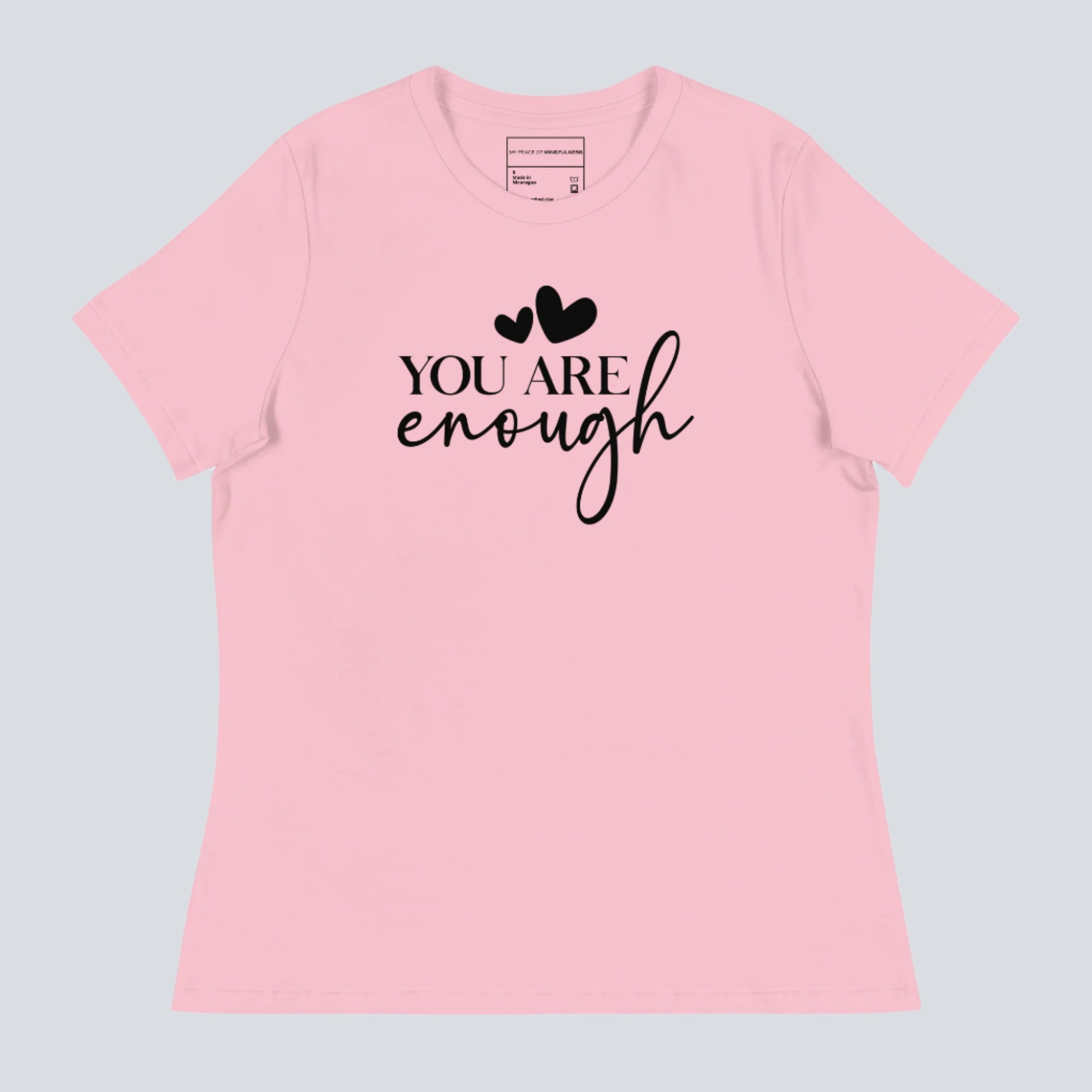 You Are Enough! Hearts Women's T-Shirt