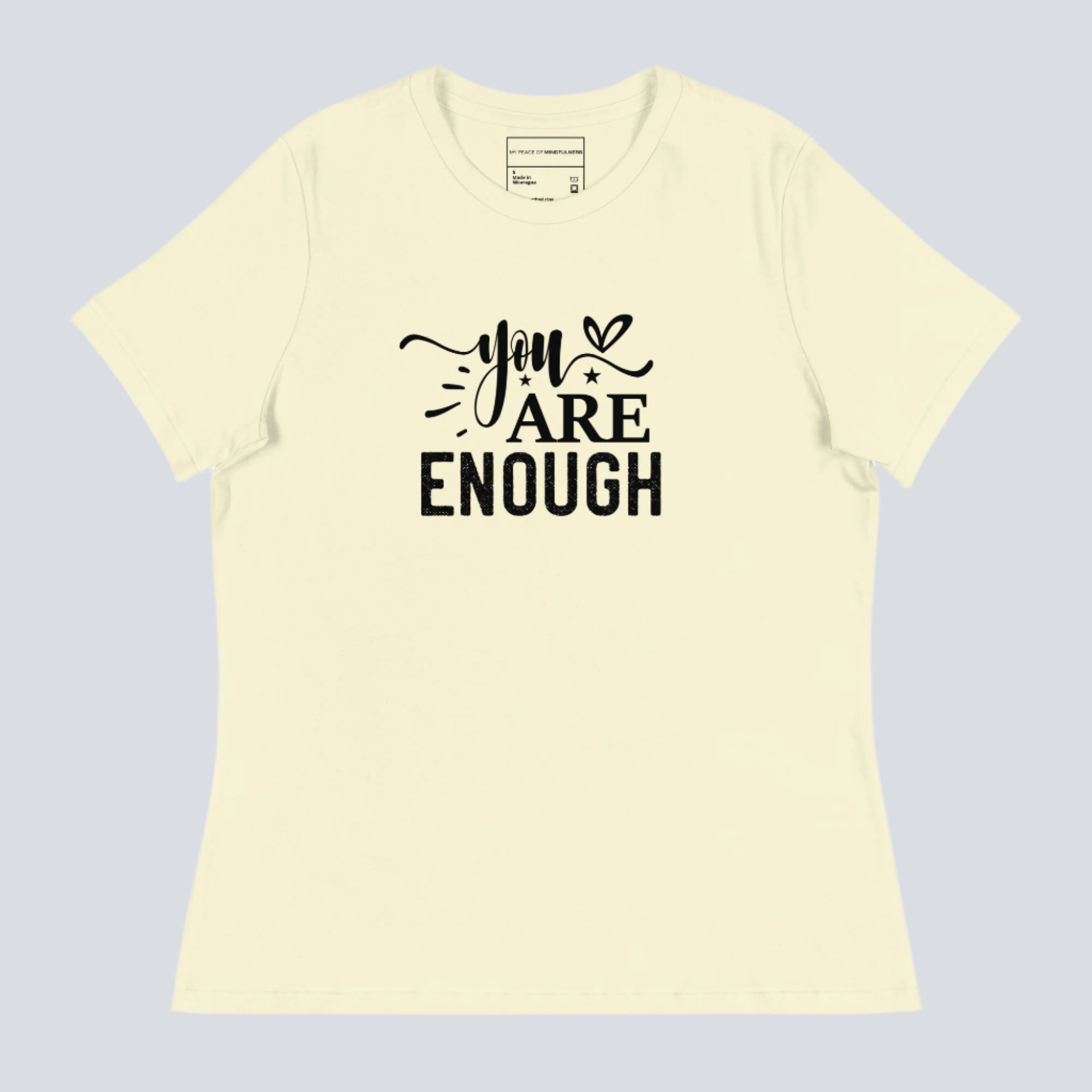 You Are Enough Women's Motivational T-Shirt