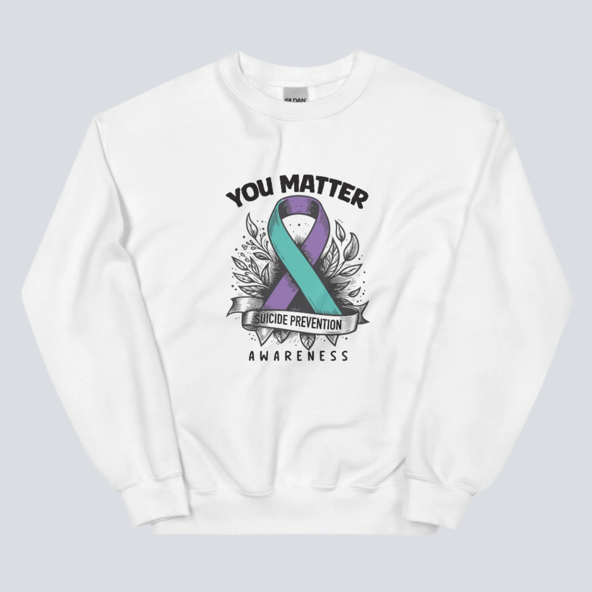 You Matter Suicide Prevention Unisex Sweatshirt white