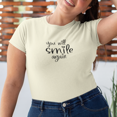You Will Smile Again Women's T-Shirt