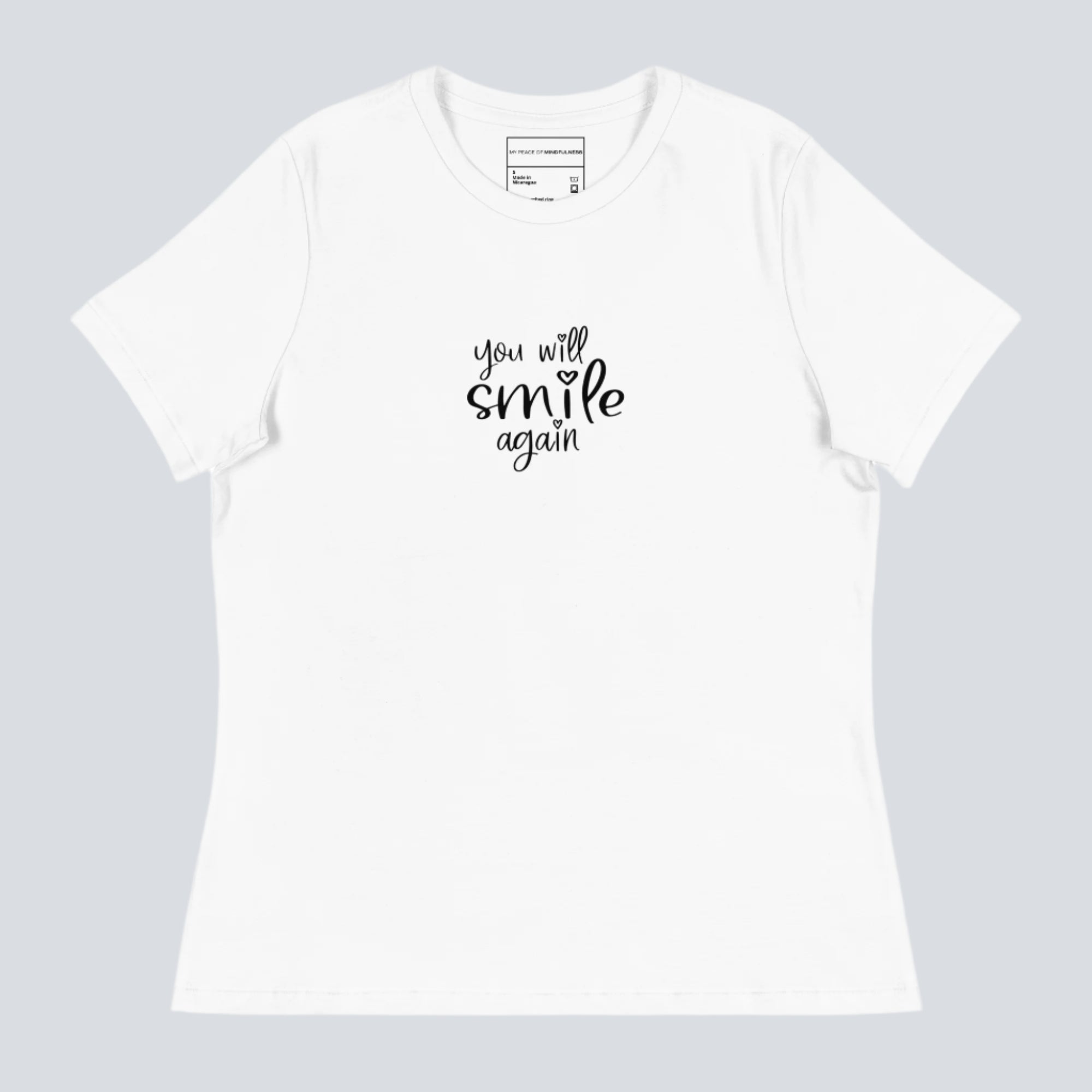 You Will Smile Again Womens T-Shirt white