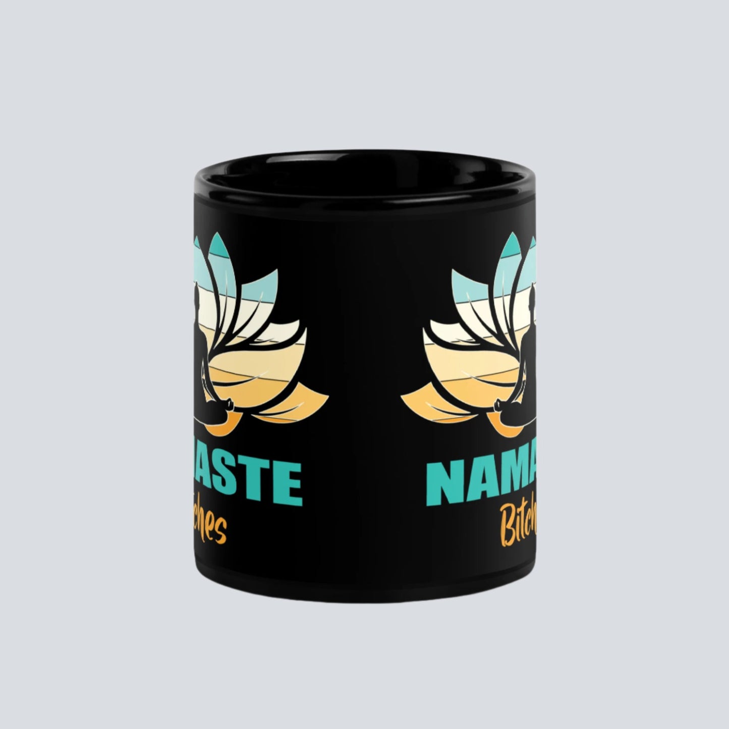 Namaste B*tches! Coffee Mug