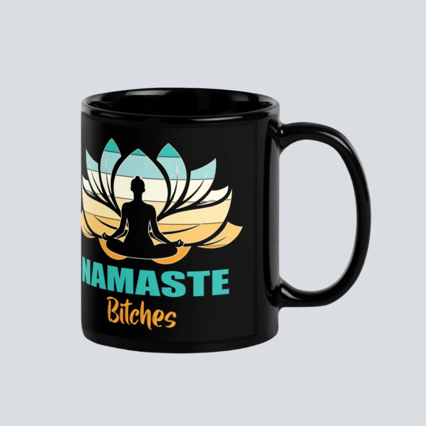 Namaste B*tches! Coffee Mug