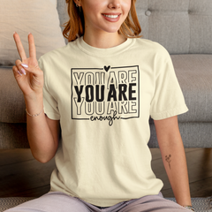 You Are Enough Front Print Women's T-Shirt