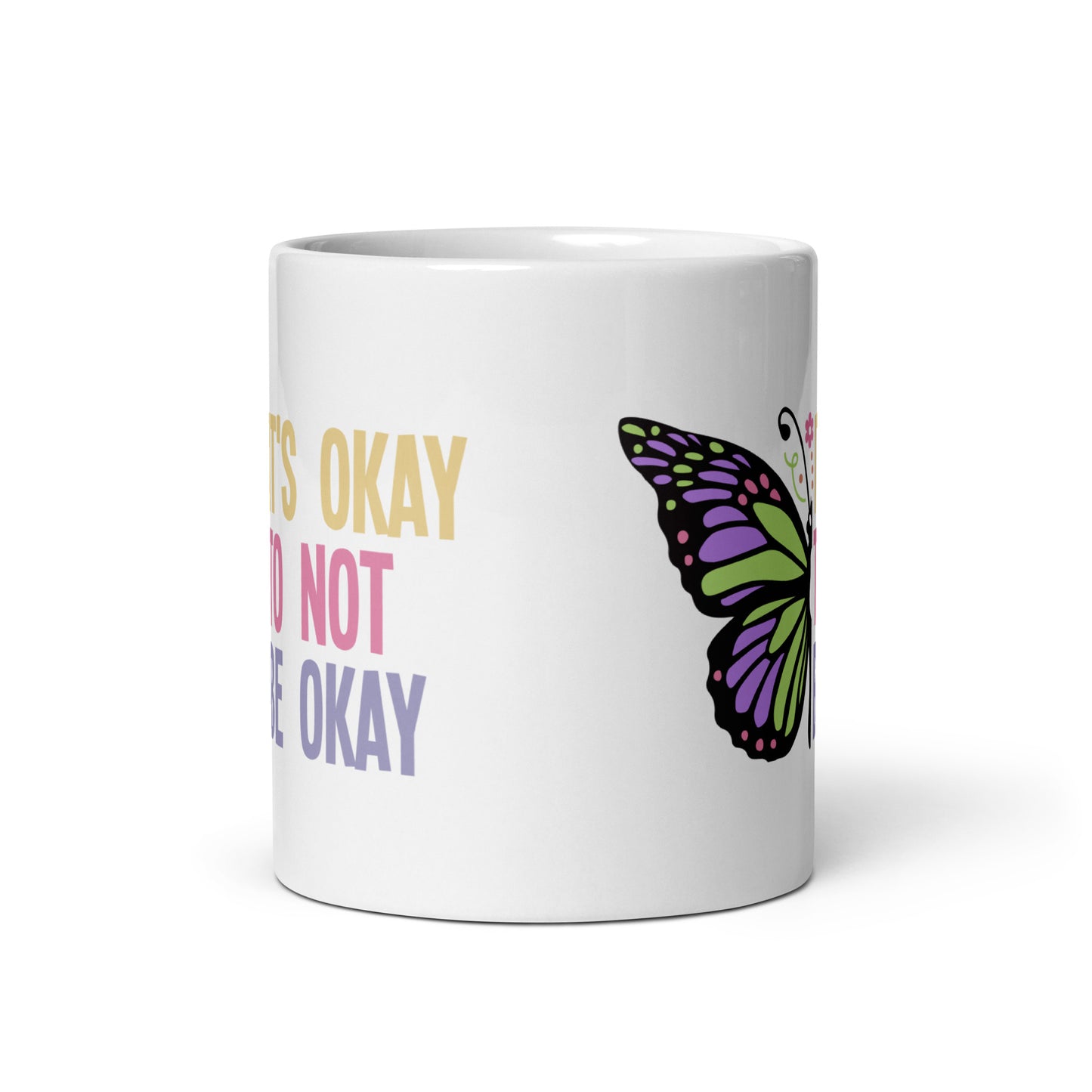It's Okay Not To Be Okay Butterly Mug