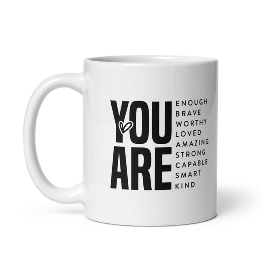 You Are...Coffee Mug